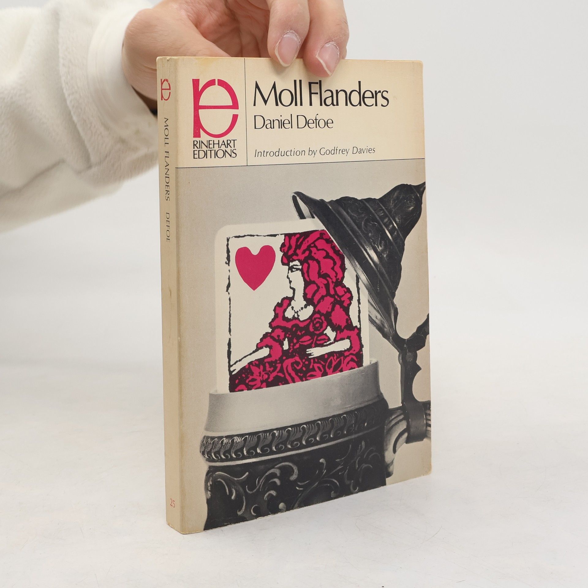 Rinehart Editions - 25: The Fortunes And Misfortunes Of The Famous Moll Flanders, &c