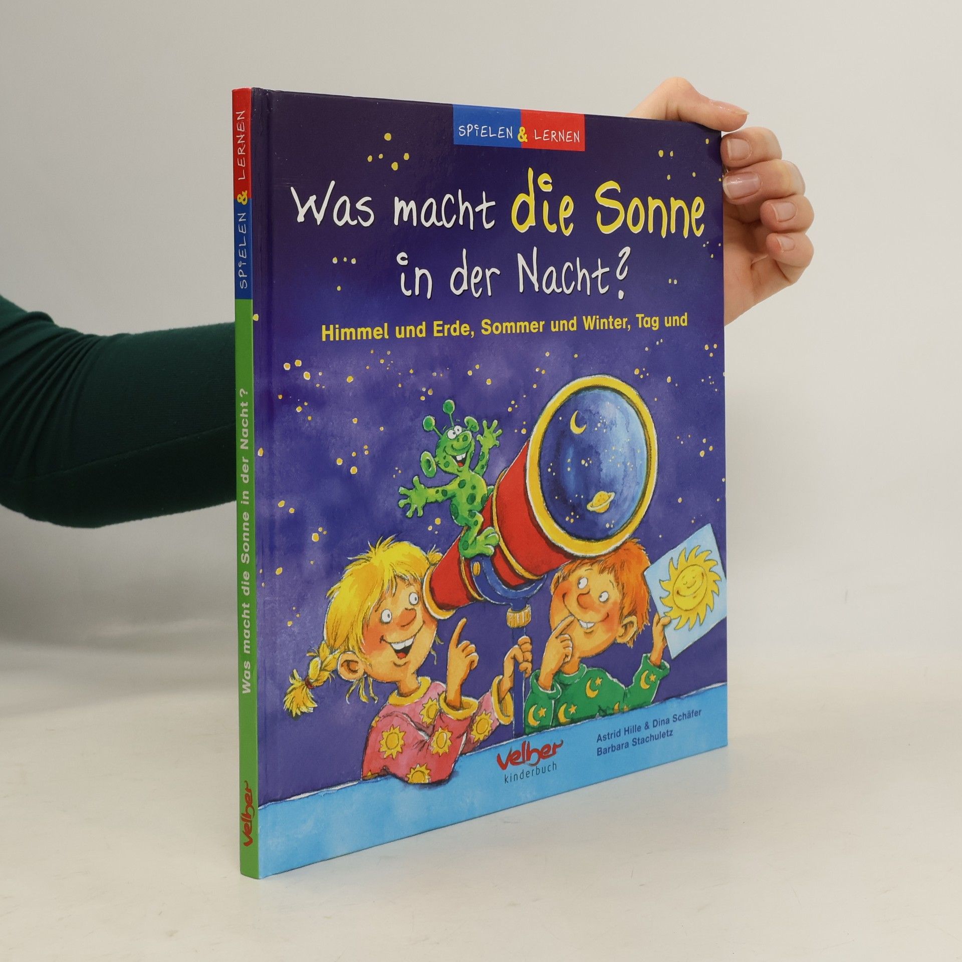 Astrid Hille Was macht die Sonne in der Nacht?