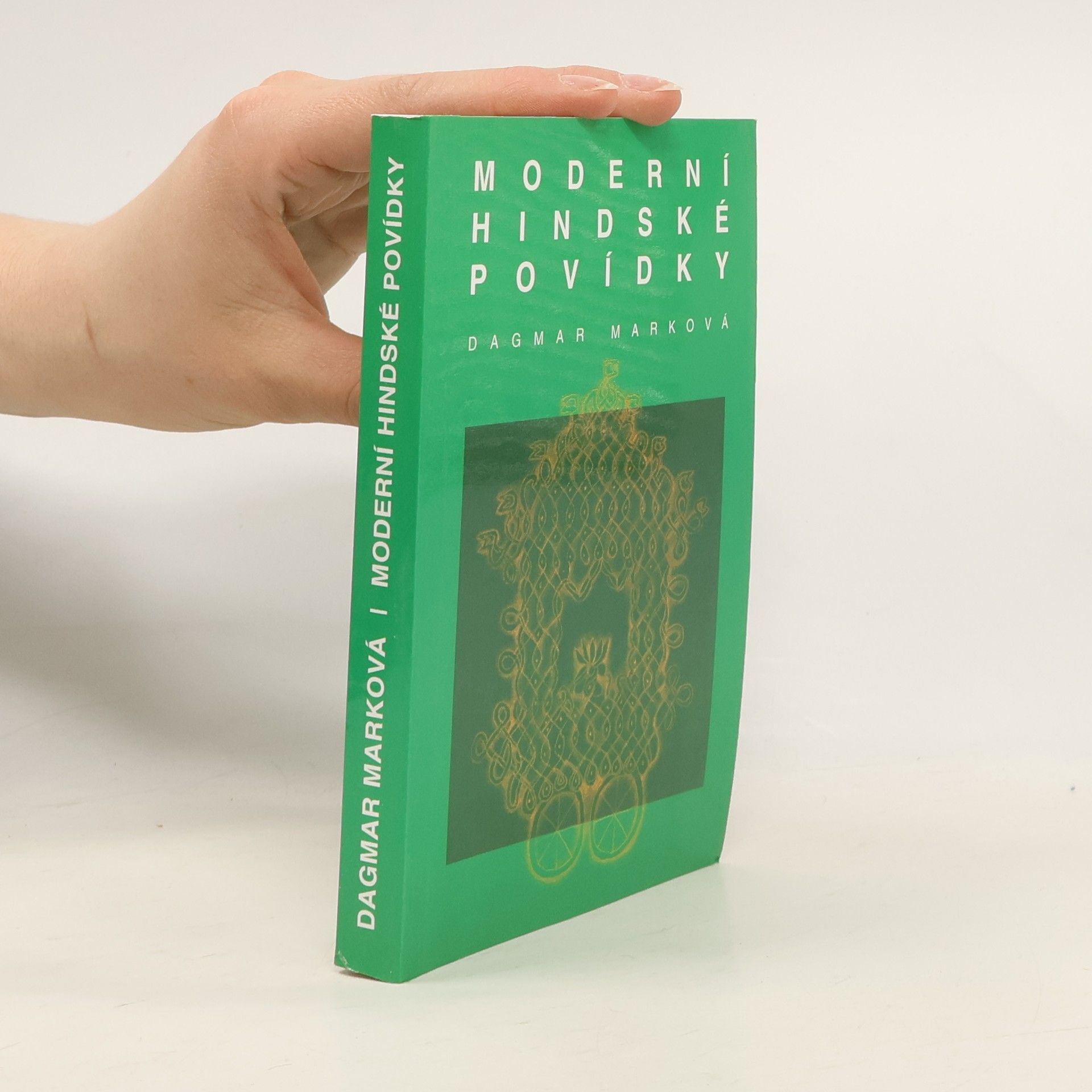 Dagmar Marková Moderní hindské povídky
