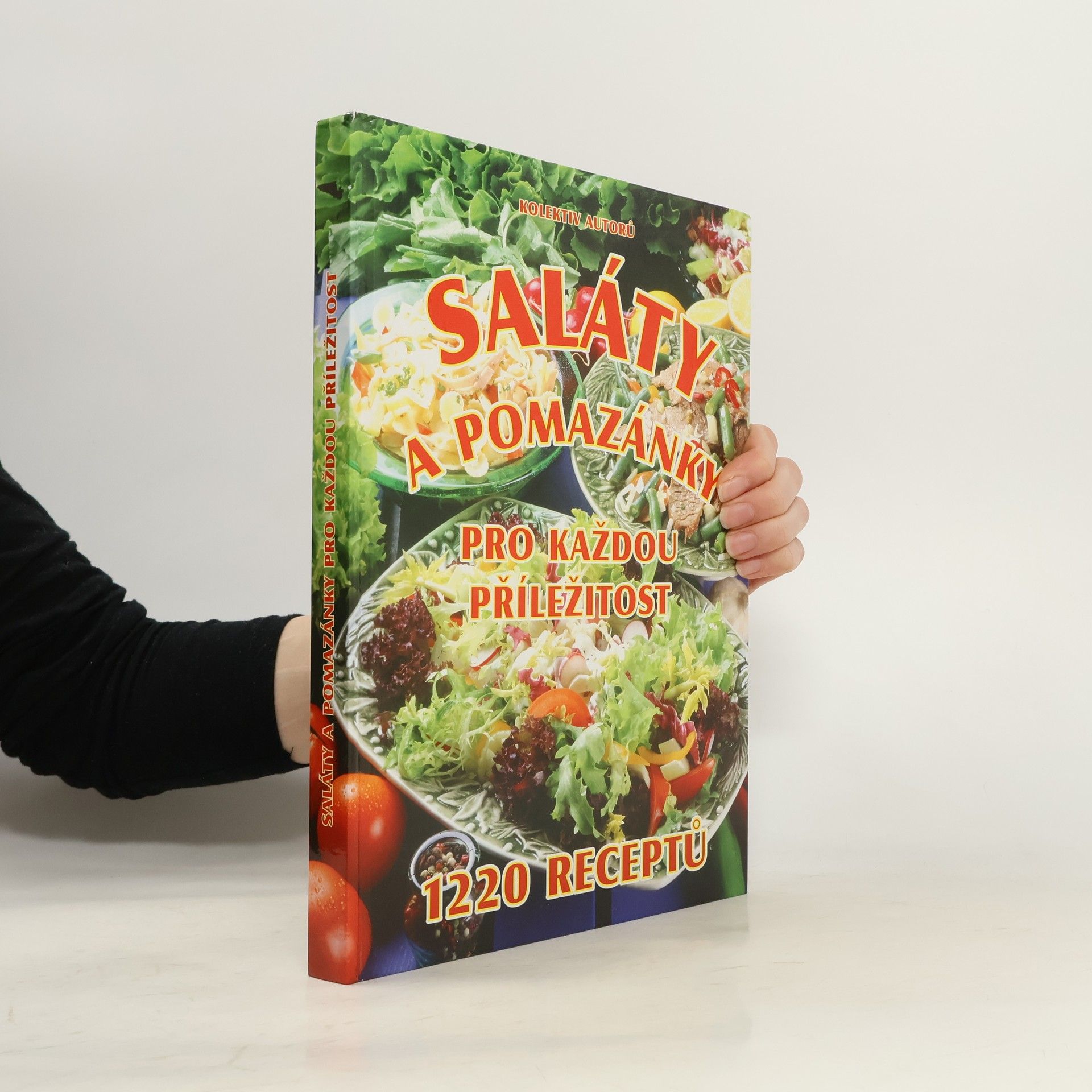 Autorenkollektiv Saláty a pomazánky pro každou příležitost: 1200 receptů