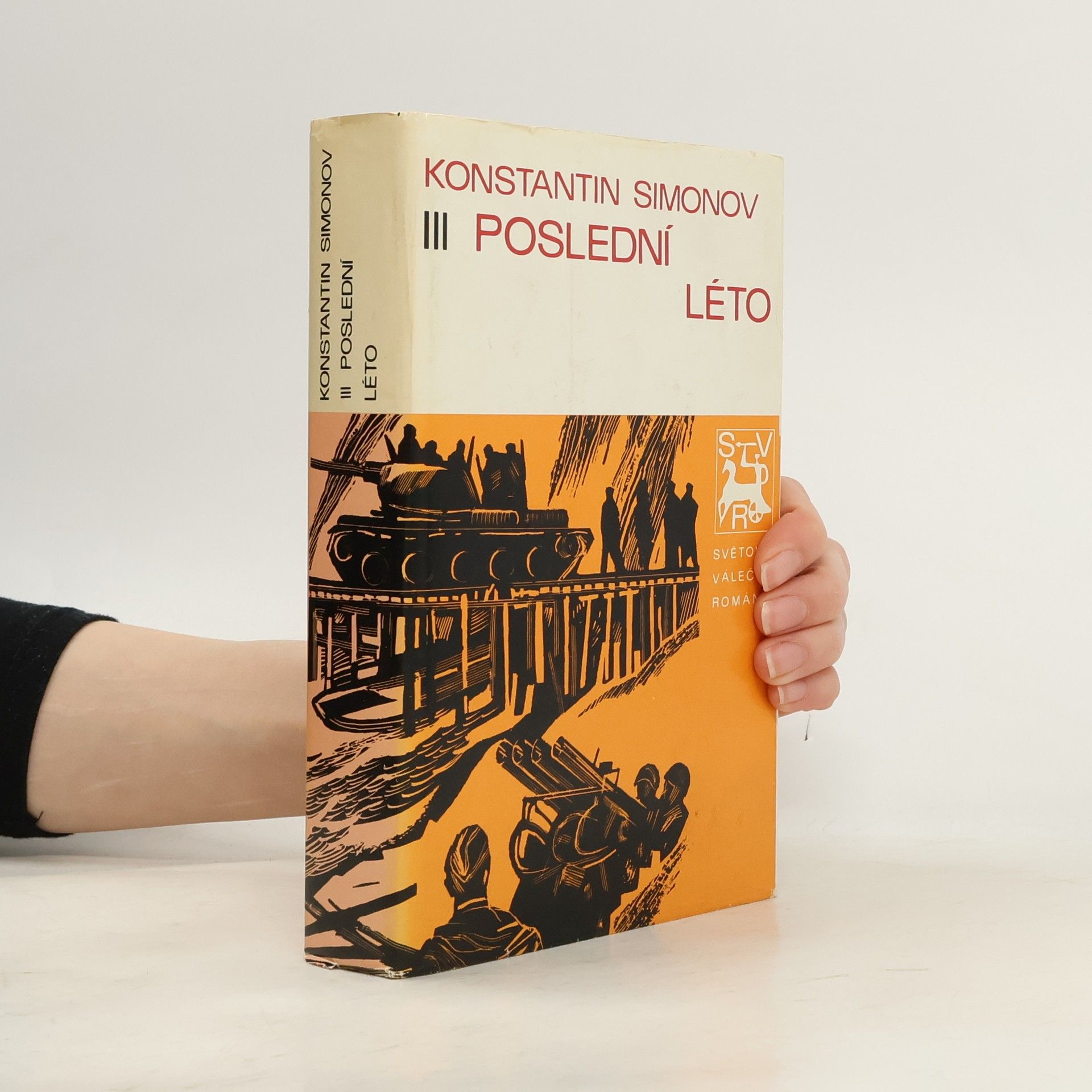 Konstantin Simonov Poslední léto III.