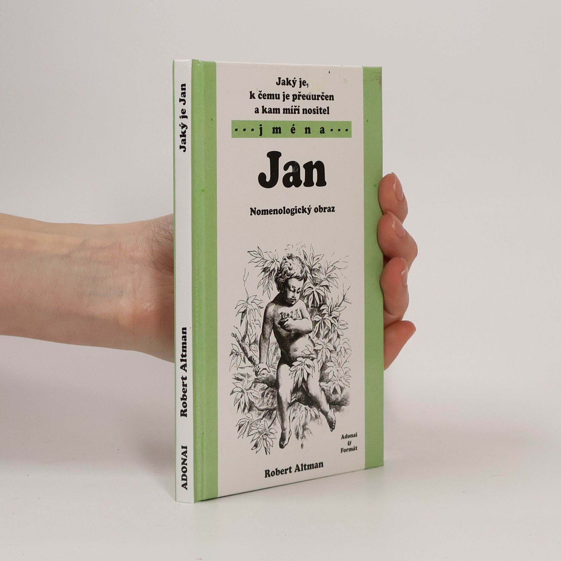 Jaký je, k čemu je předurčen a kam míří nositel jména Jan. Nomenologický obraz