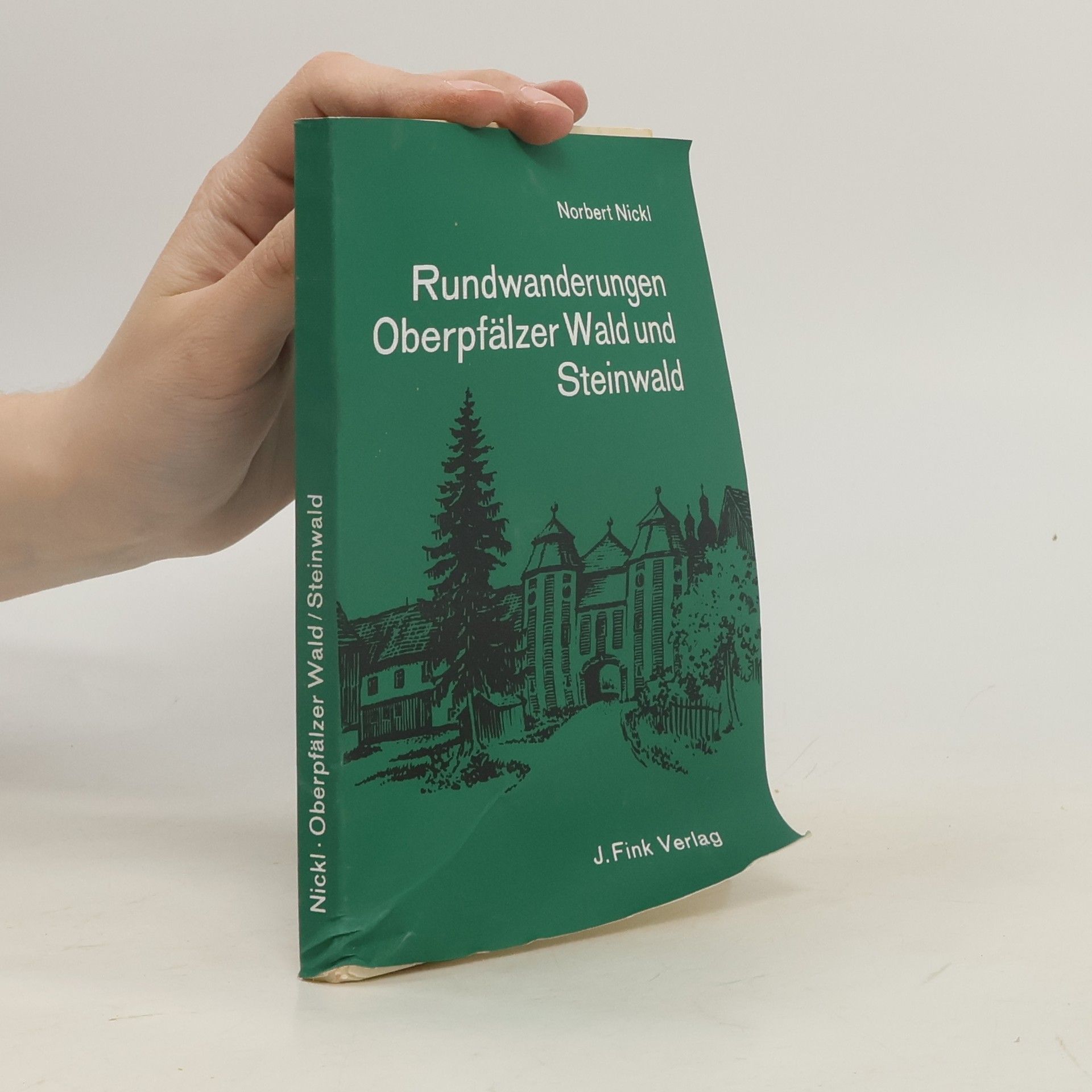 Norbert Nickl Rundwanderungen Oberpfälzer Wald und Steinwald