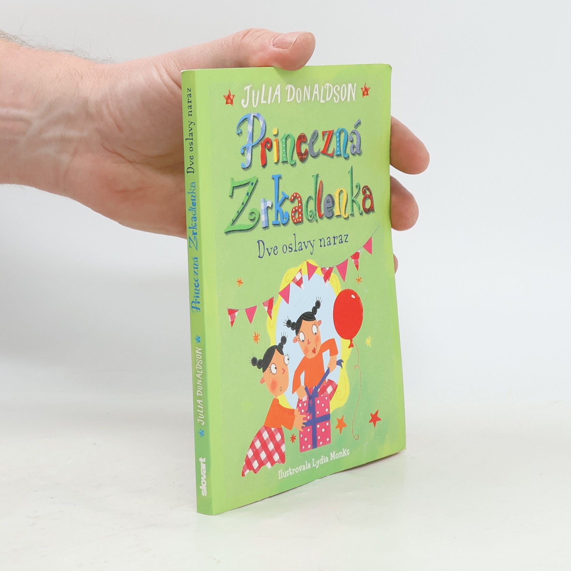 Julia Donaldson Princezná Zrkadlenka: Dve oslavy naraz