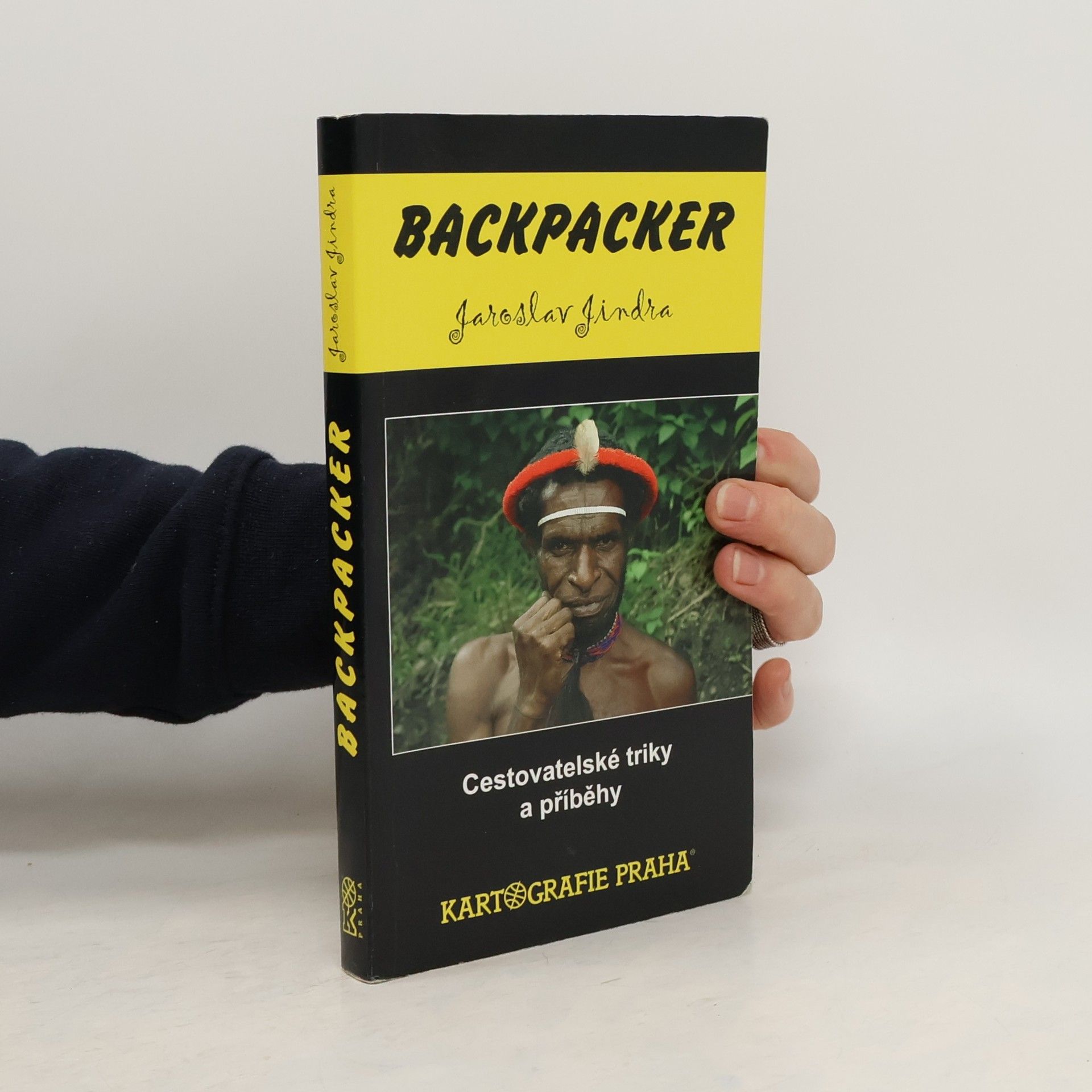 Jaroslav Jindra Backpacker : cestovatelské triky a příběhy