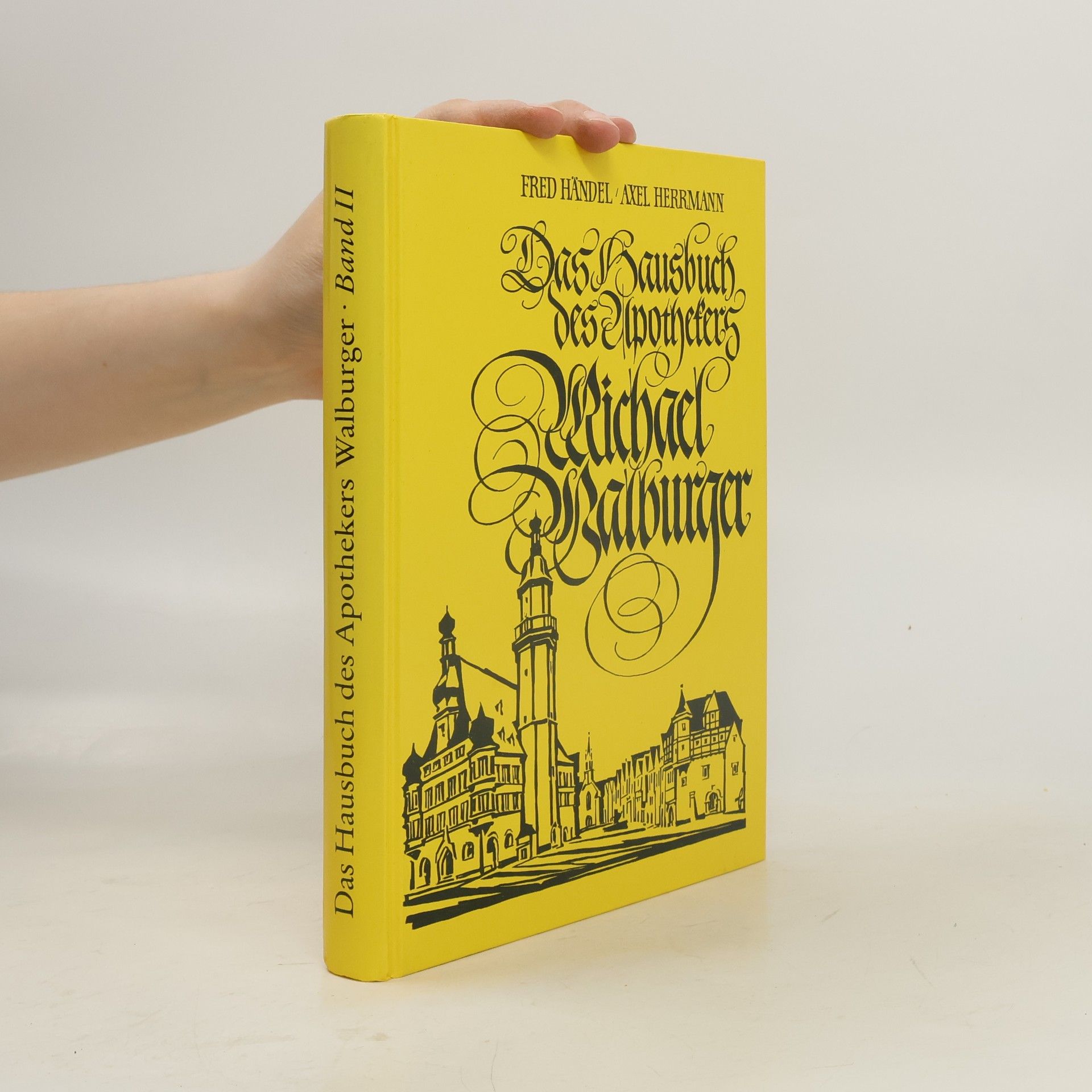 Autorenkollektiv Das Hausbuch des Apothekers Walburger: Band II