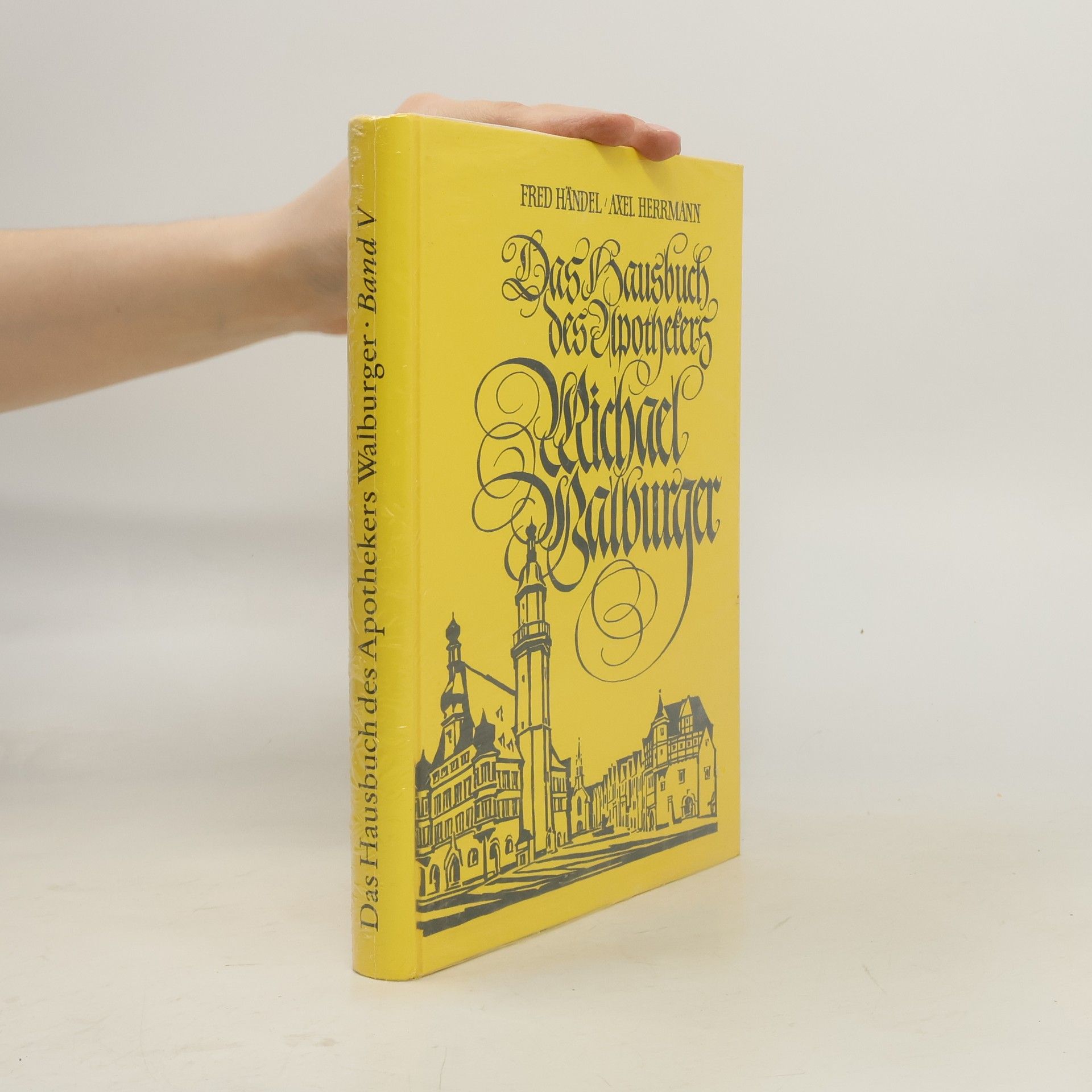 Das Hausbuch des Apothekers Michael Walburger - 5: Das Hausbuch des Apothekers Michael Walburger, 1652-1667