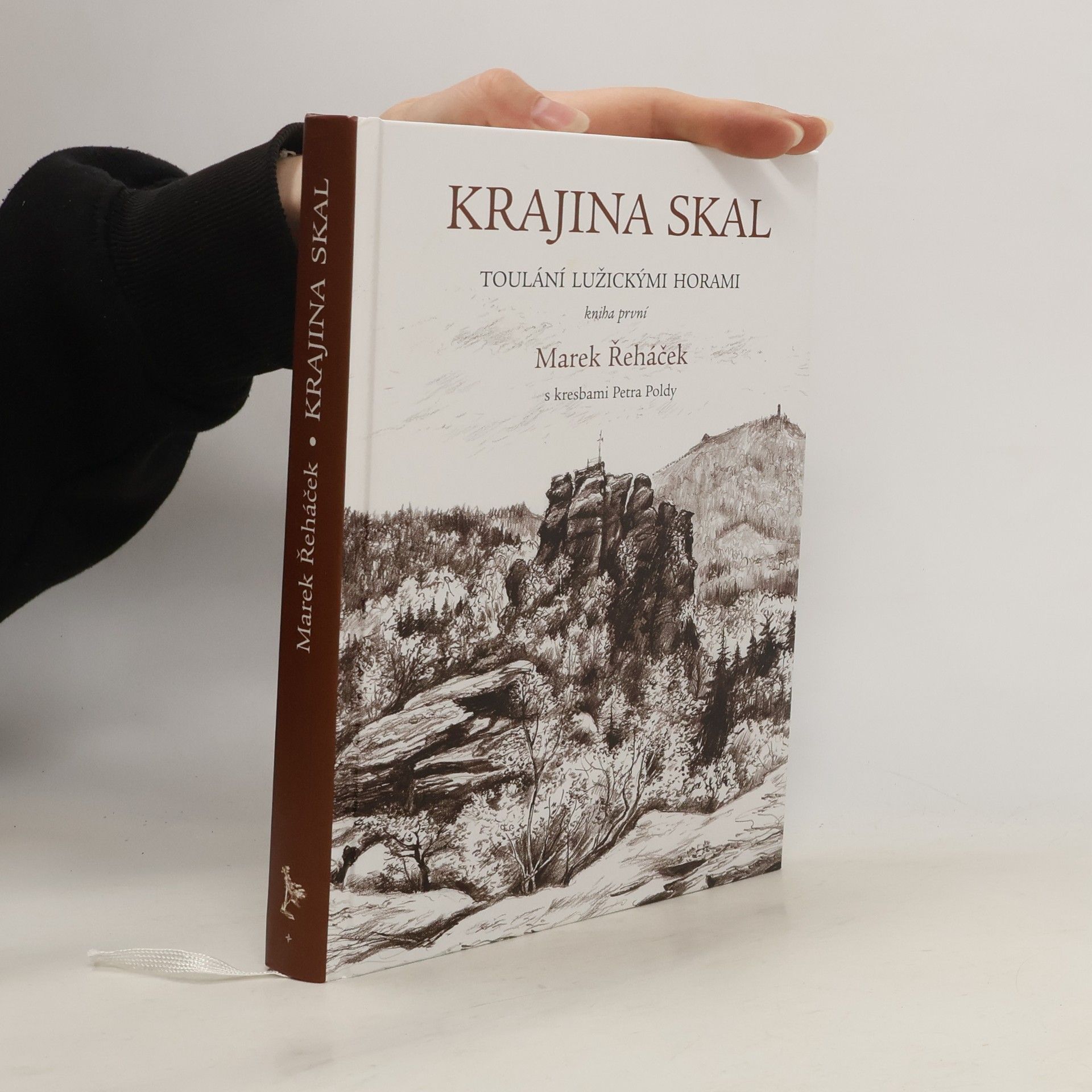 Marek Řeháček Krajina skal – Toulání Lužickými horami