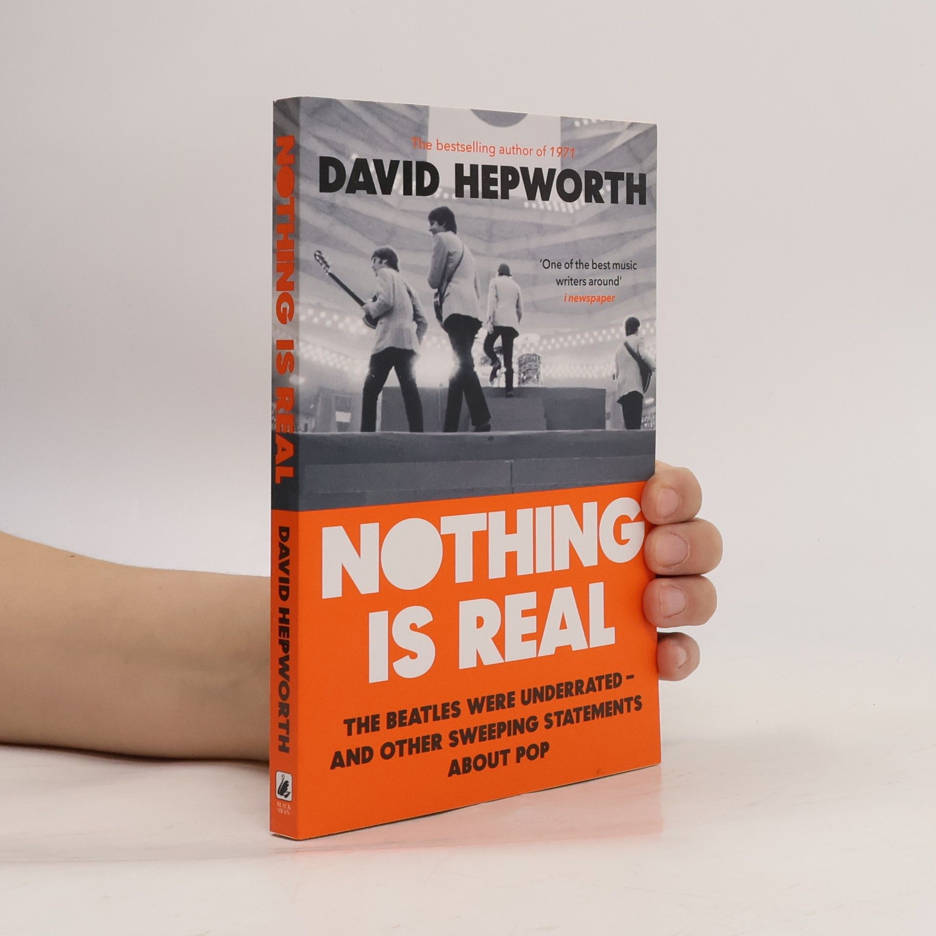 David Hepworth Nothing Is Real