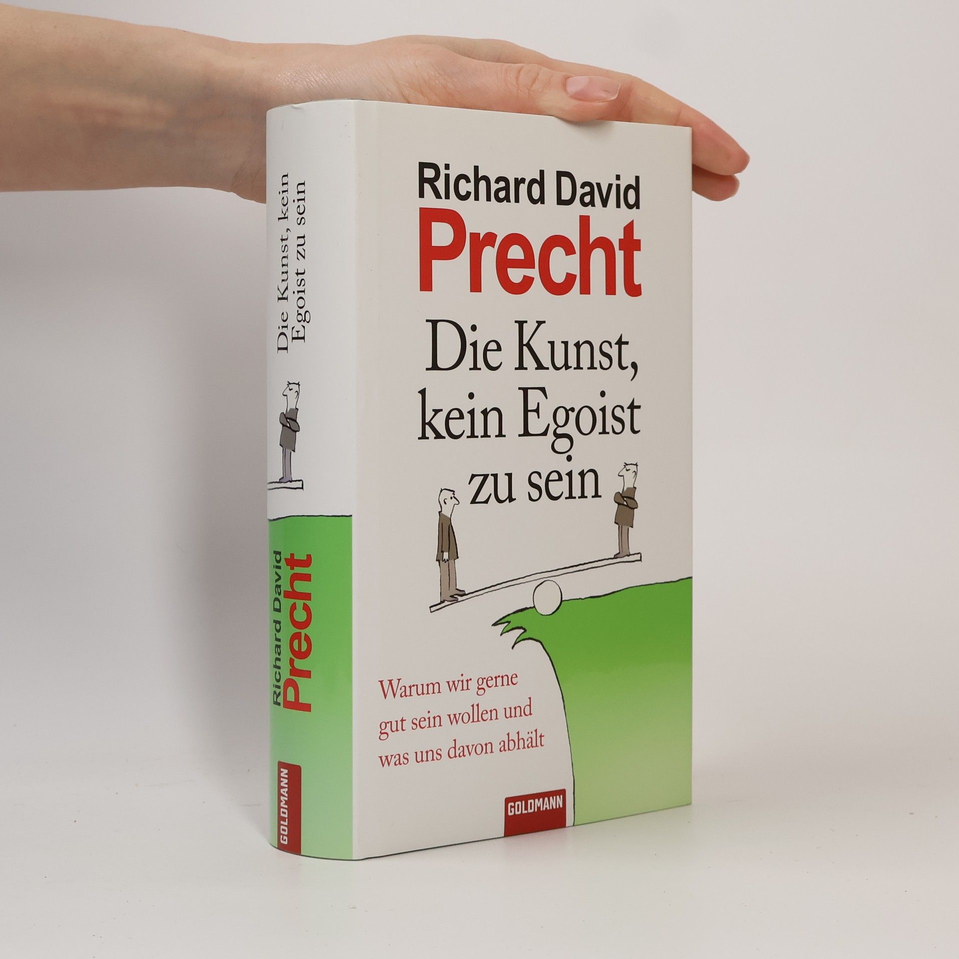 Richard David Precht Die Kunst, kein Egoist zu sein