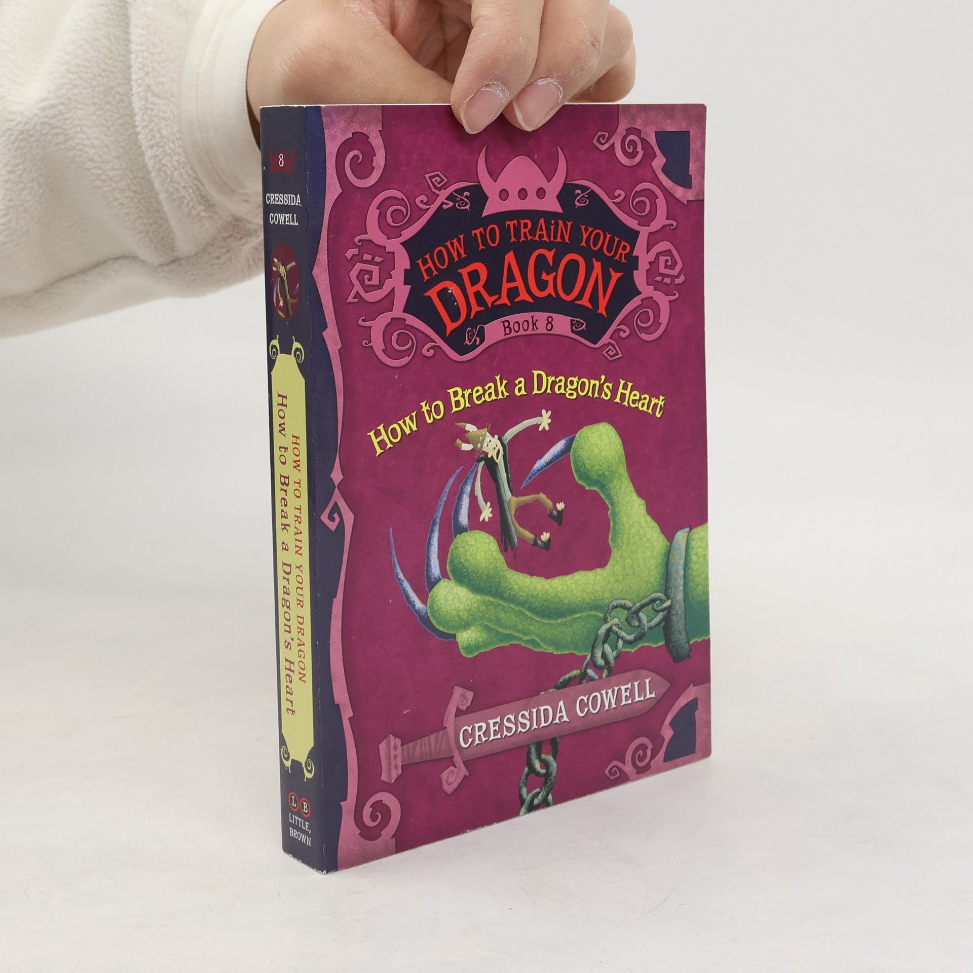 Cressida Cowell How to Train Your Dragon: How to Break a Dragon's Heart