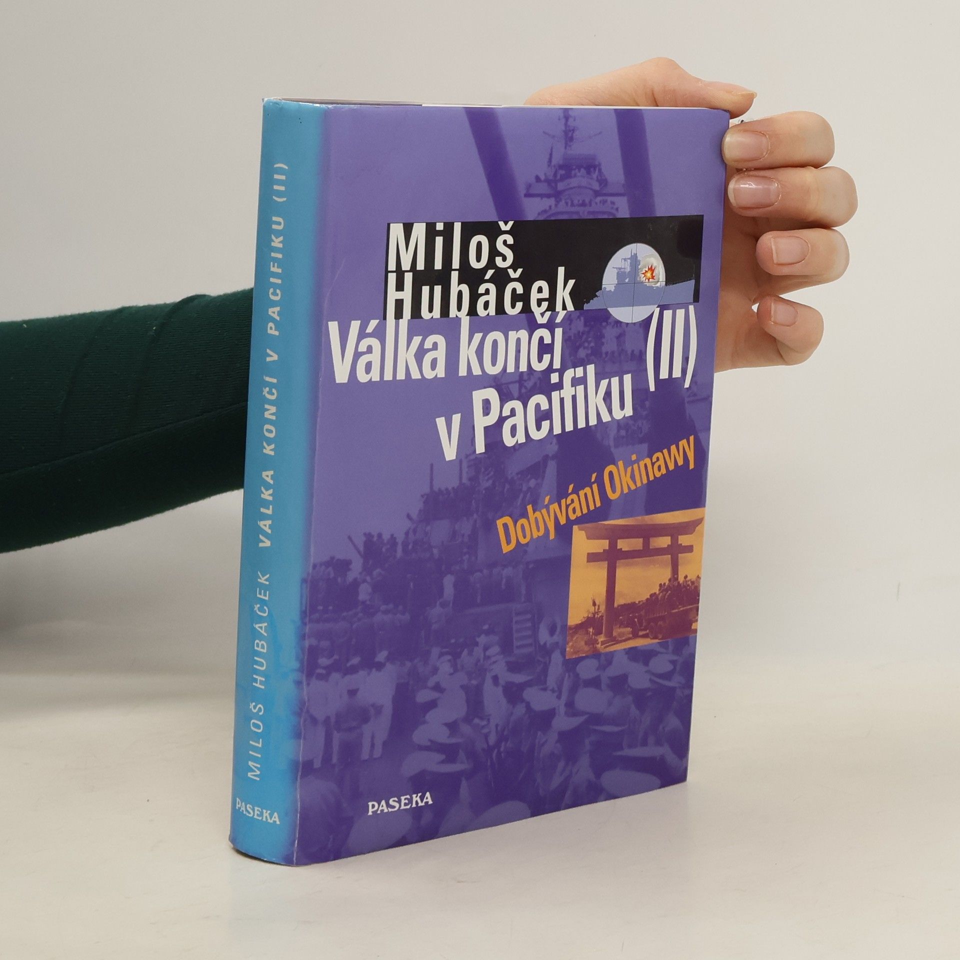 Miloš Hubáček Válka končí v Pacifiku. II. díl, Dobývání Okinawy