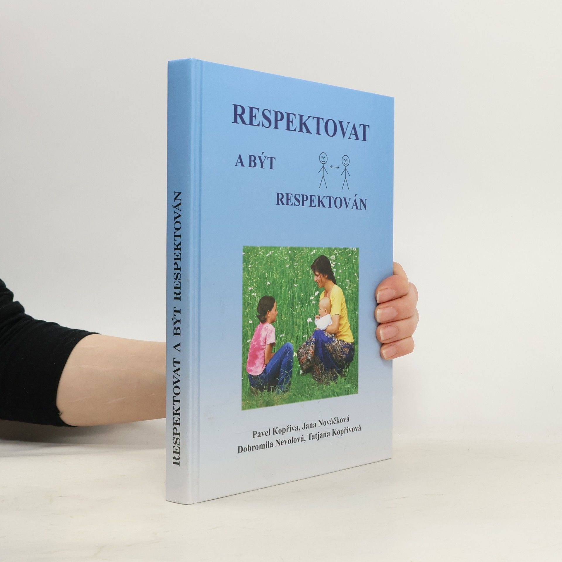 Pavel Kopřiva Respektovat a být respektován
