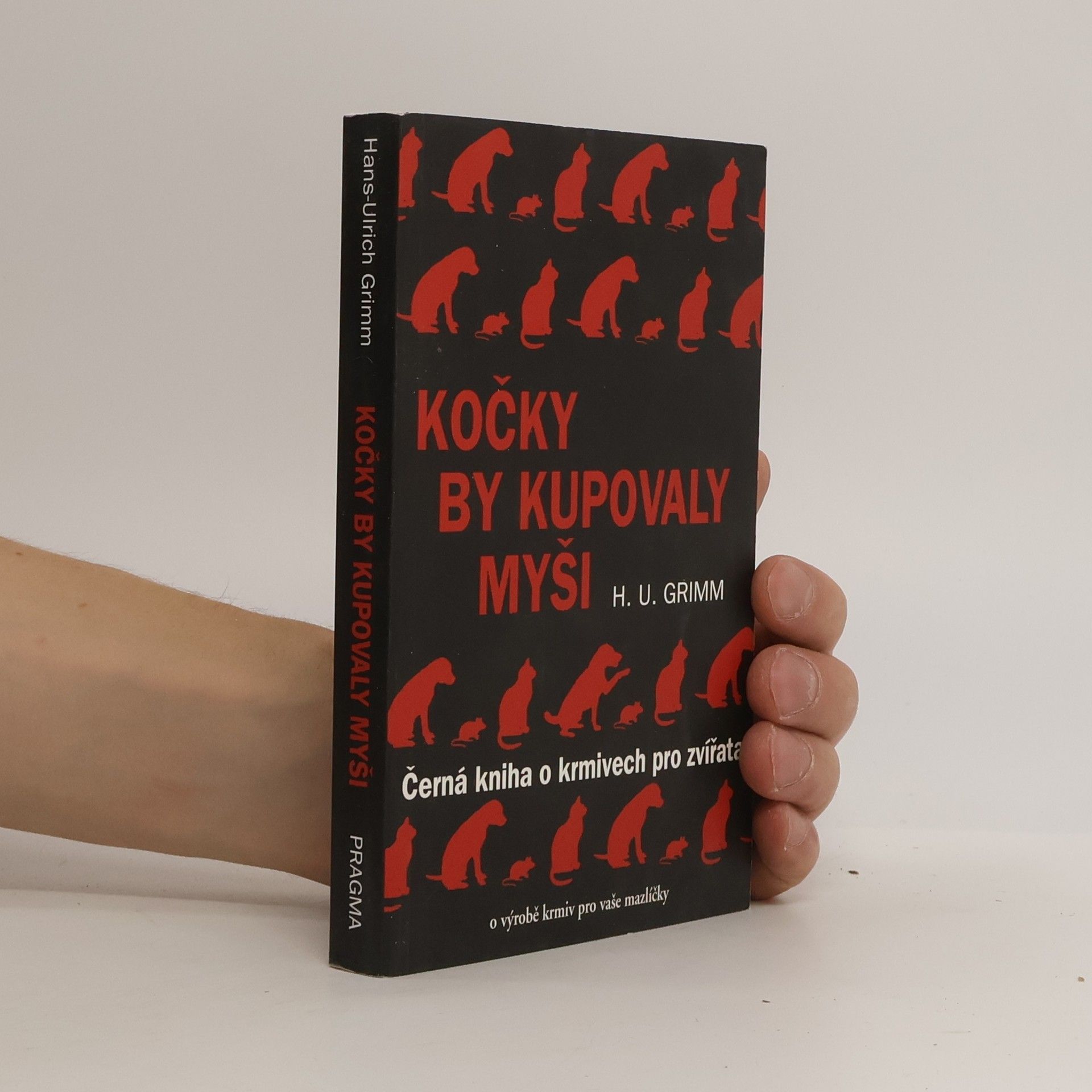 Hans-Ulrich Grimm Kočky by kupovaly myši