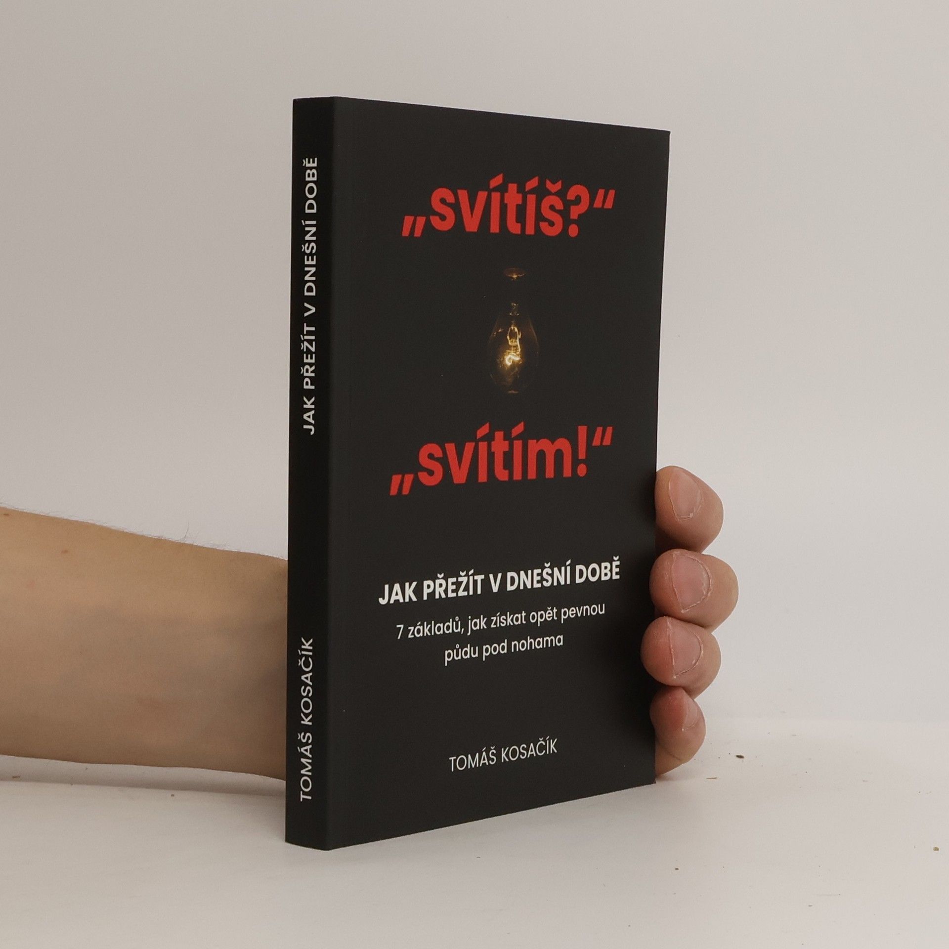 Tomáš Kosačík Jak přežít v dnešní době
