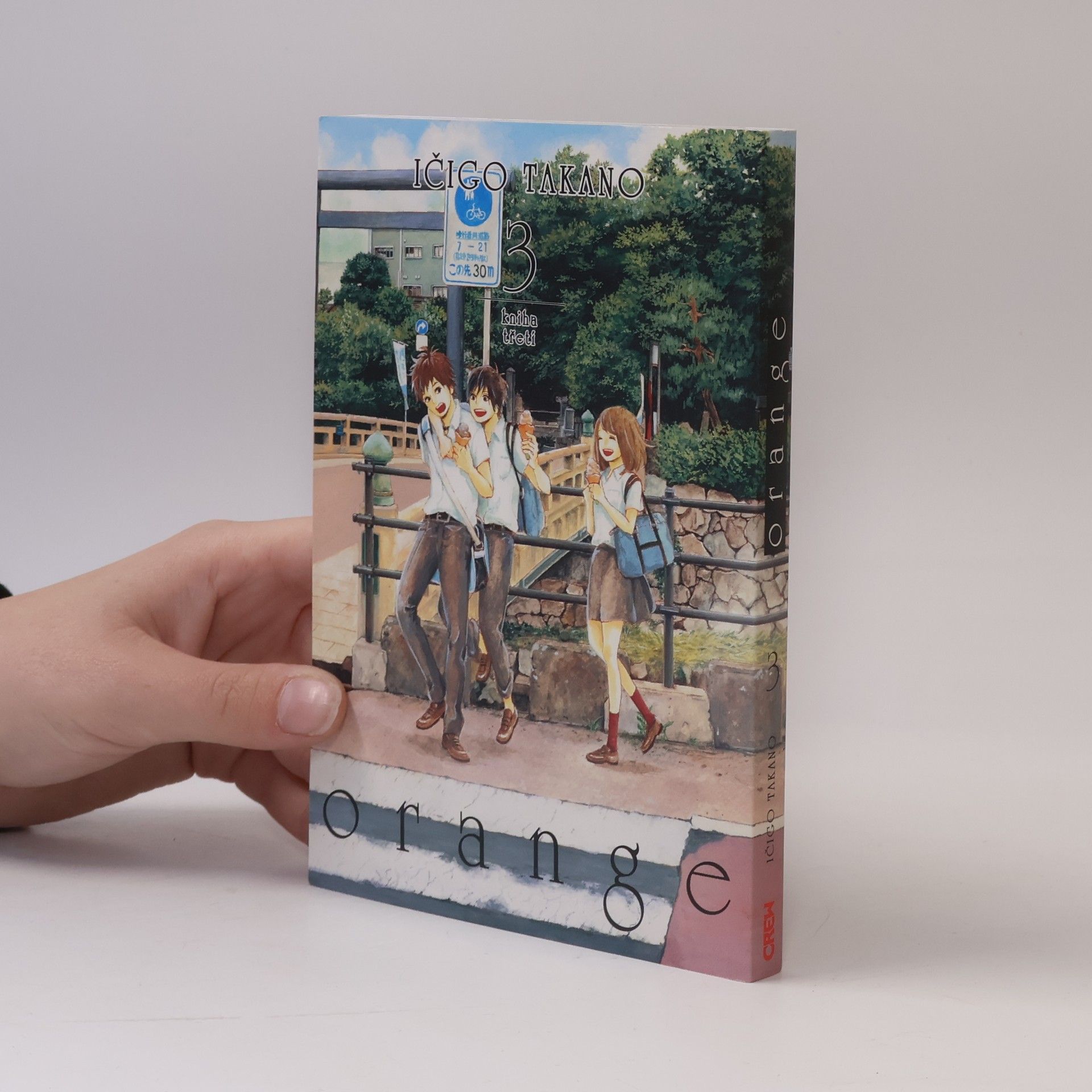Ichigo Takano Orange. Kniha třetí