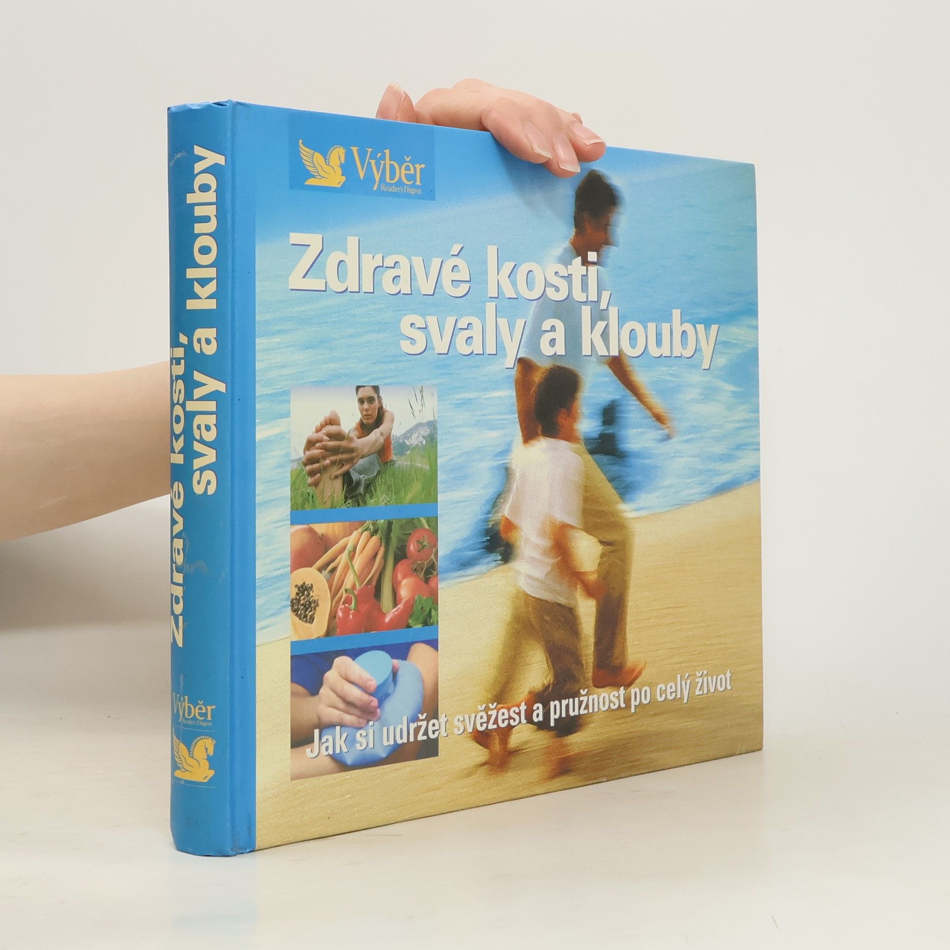 Jarmila Emmerová Zdravé kosti, svaly a klouby. Návod, jak zůstat po celý život pohyblivý a čilý