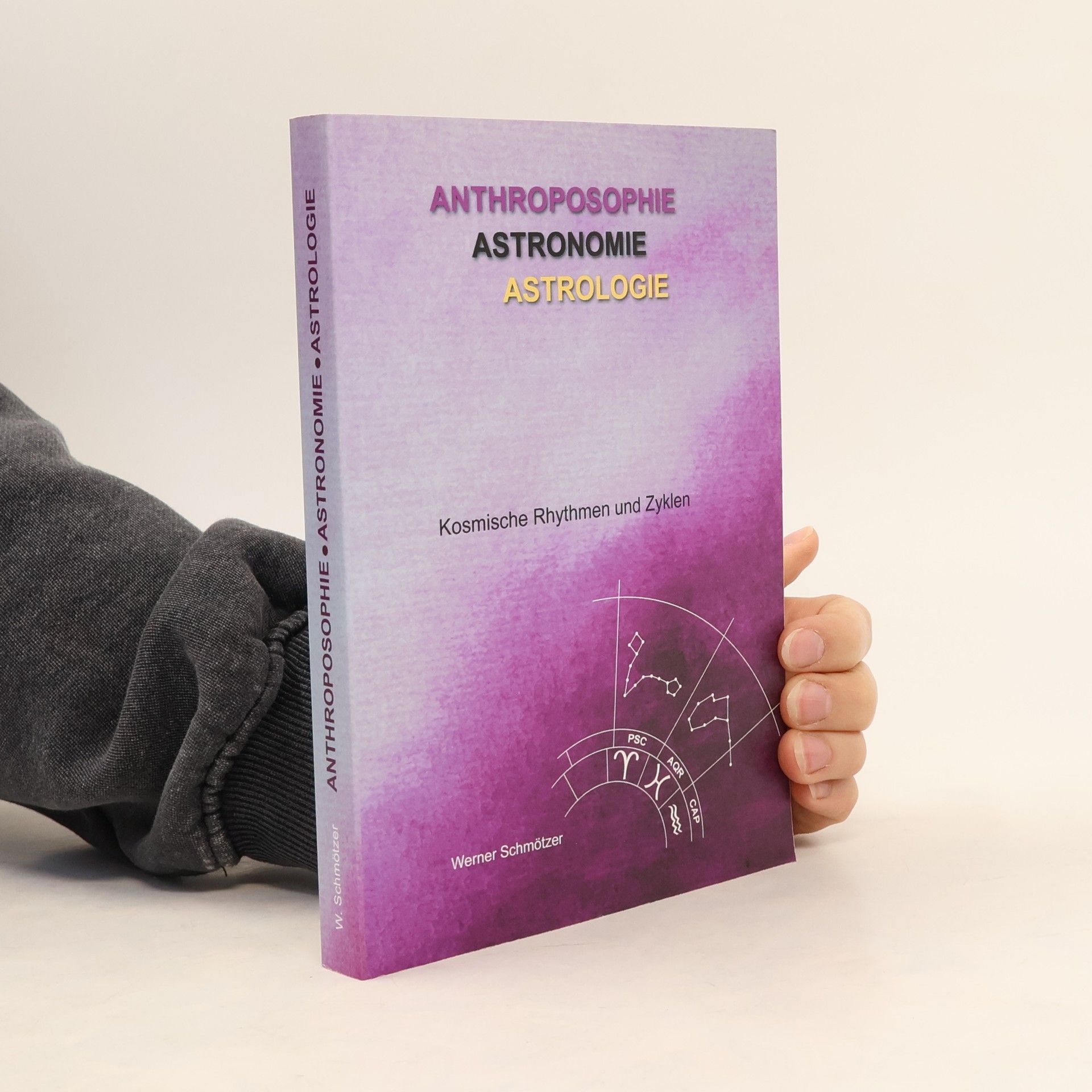 Werner Schmötzer Anthroposophie, Astronomie, Astrologie