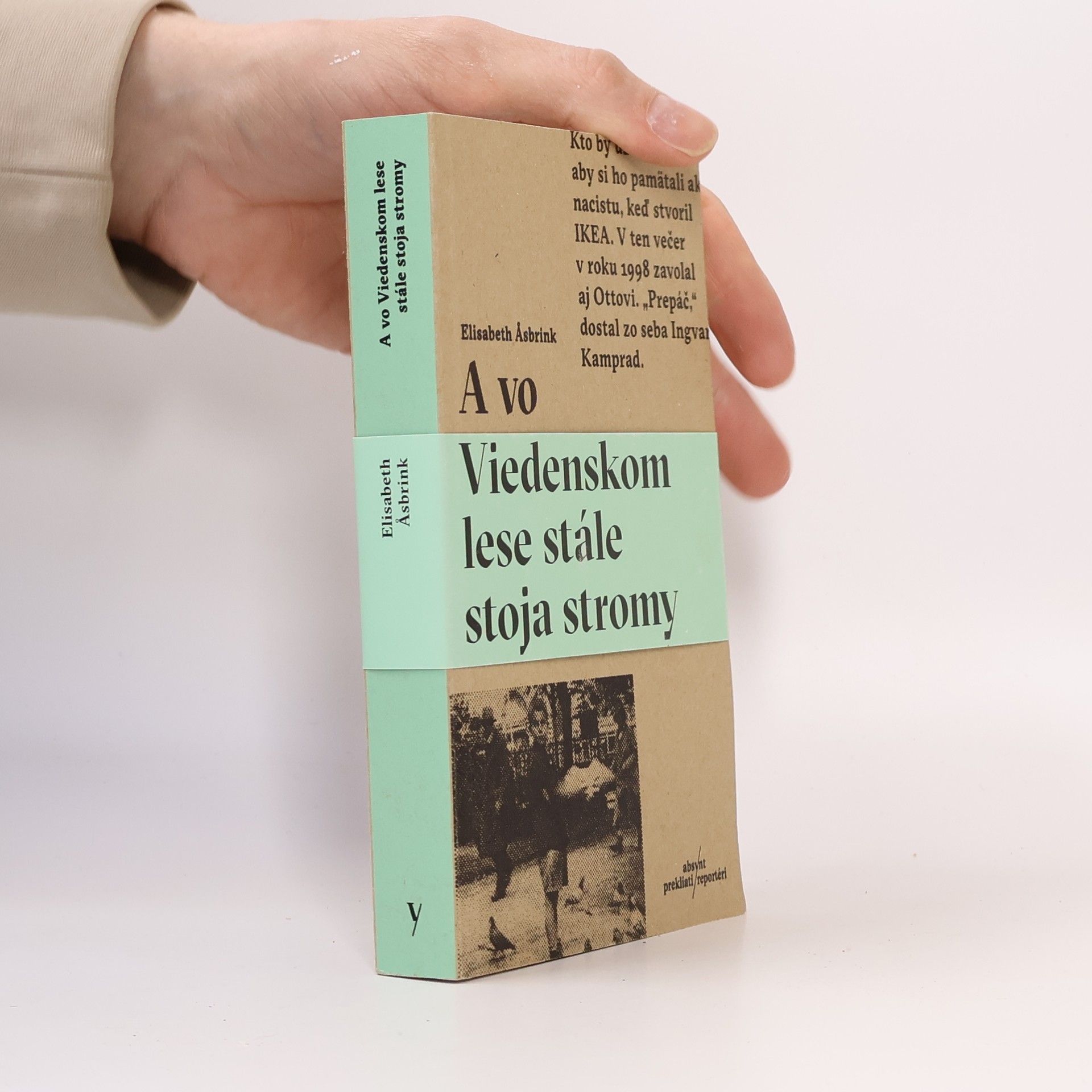 Elisabeth Asbrink A vo Viedenskom lese stále stoja stromy