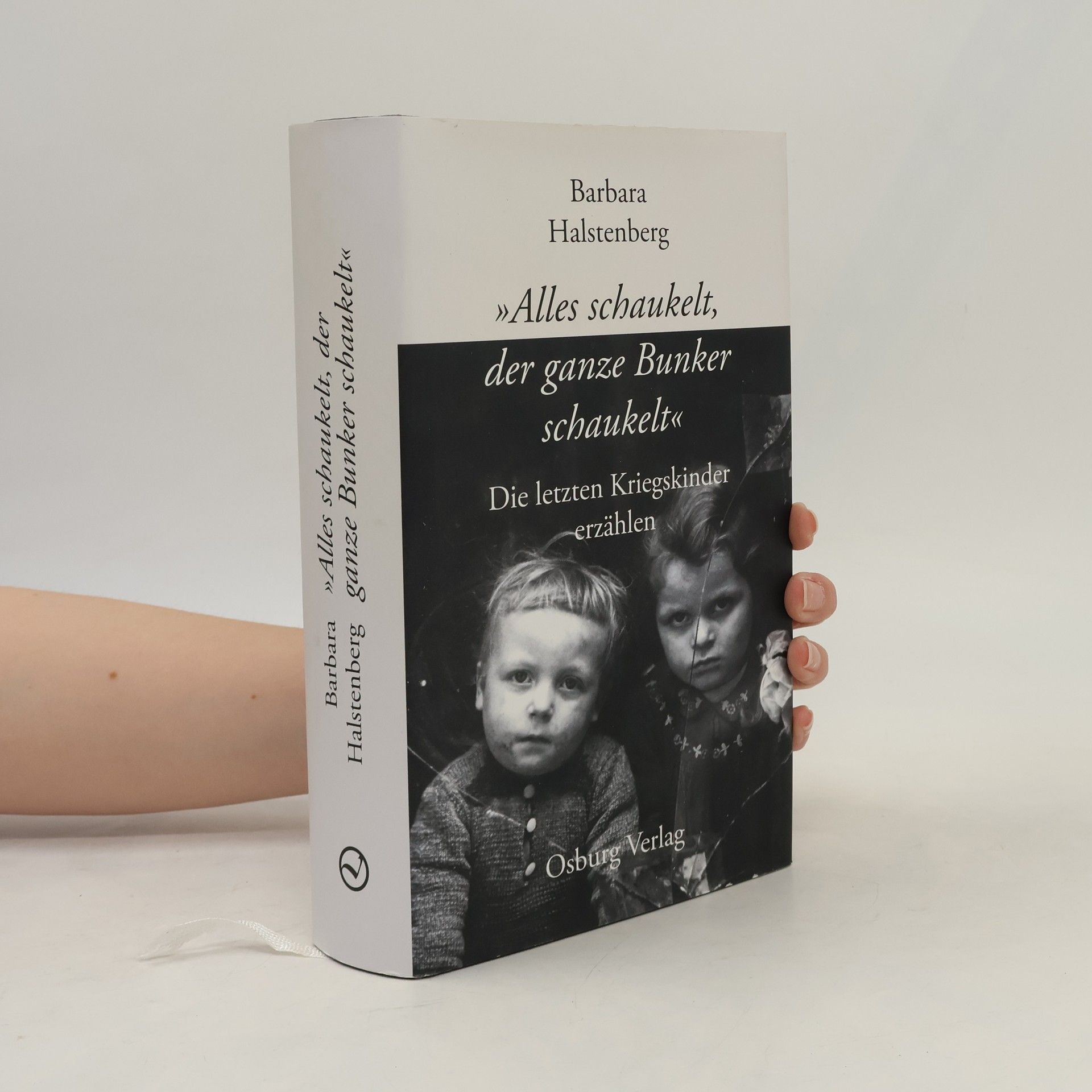 Barbara Halstenberg \"Alles schaukelt, der ganze Bunker schaukelt\"