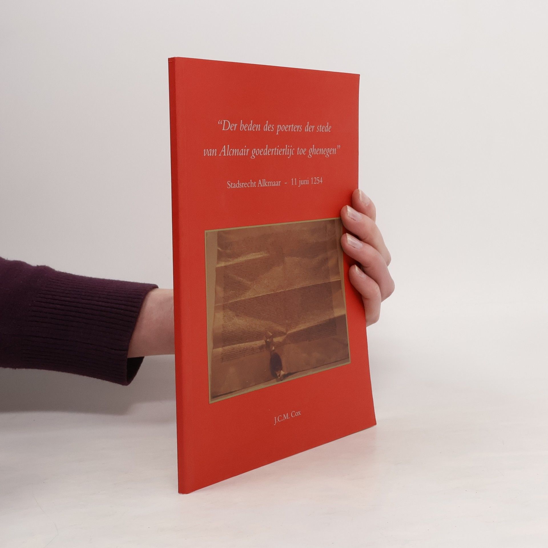 Joseph Carel Marie Cox Der beden des poerters der stede van Alcmair goedertierlijc toe ghenegen