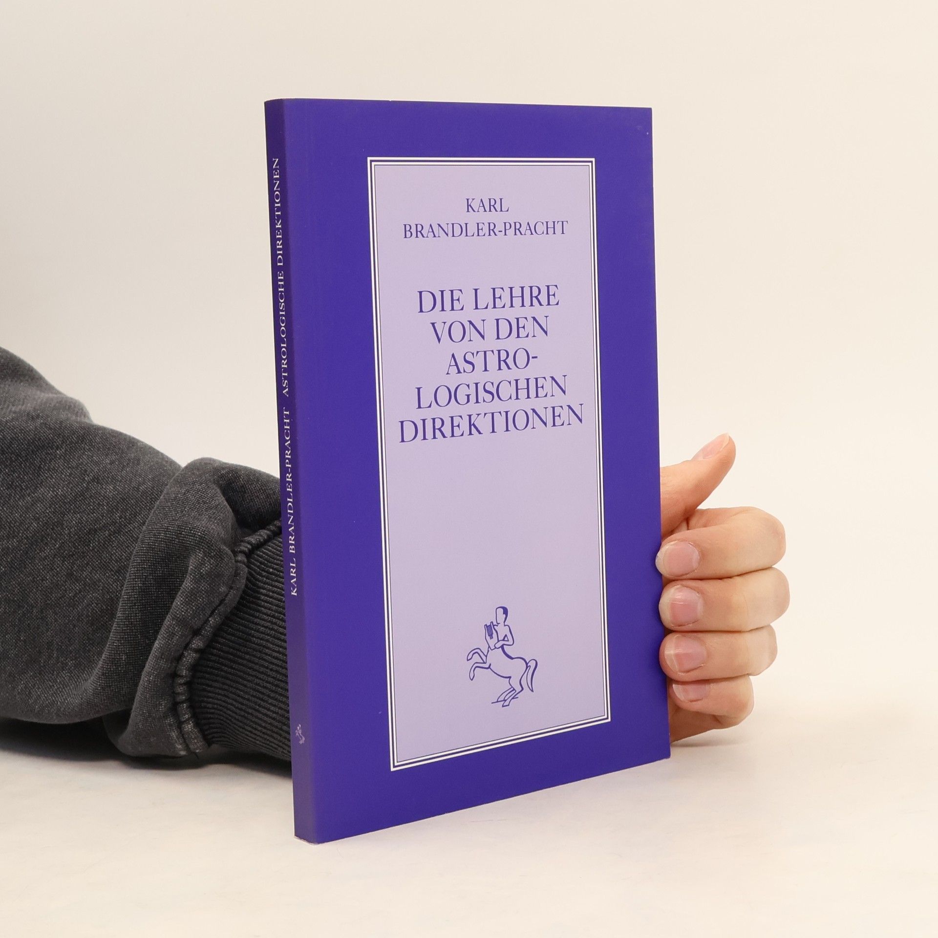 Karl Brandler-Pracht Die Lehre von den astrologischen Direktionen