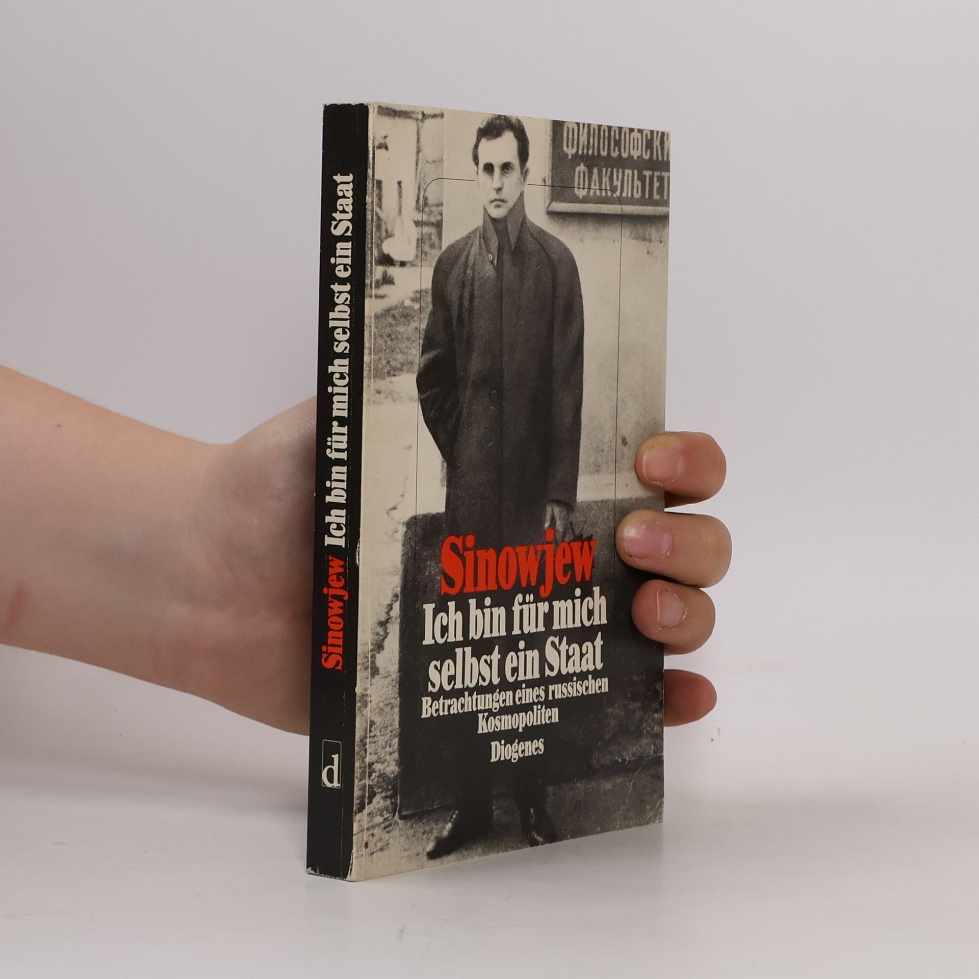 Aleksandr Aleksandrovič Zinoviev "Ich bin für mich selbst ein Staat"