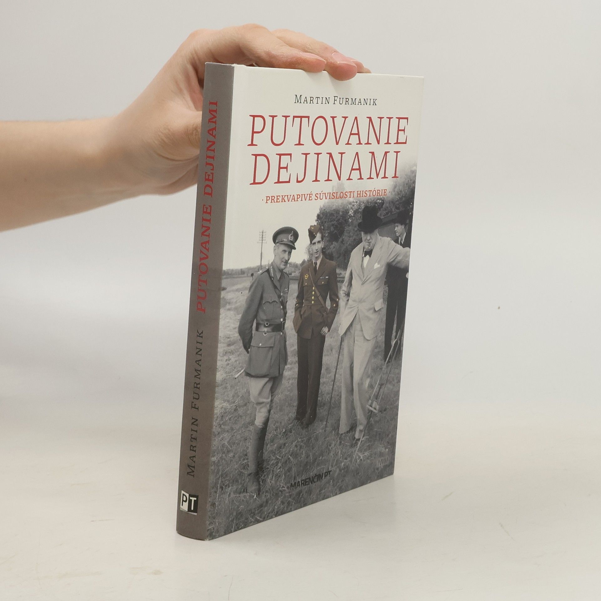 Martin Furmanik Putovanie dejinami. Prekvapivé súvislosti histórie