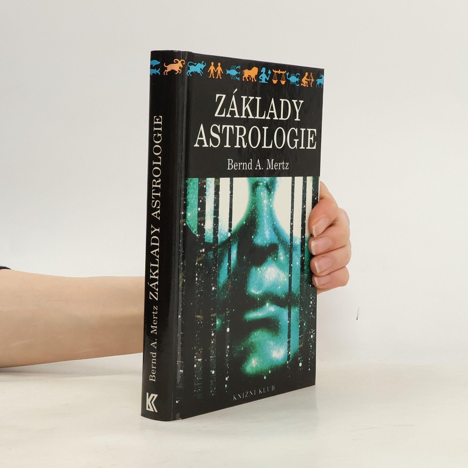 Bernd A. Mertz Základy astrologie