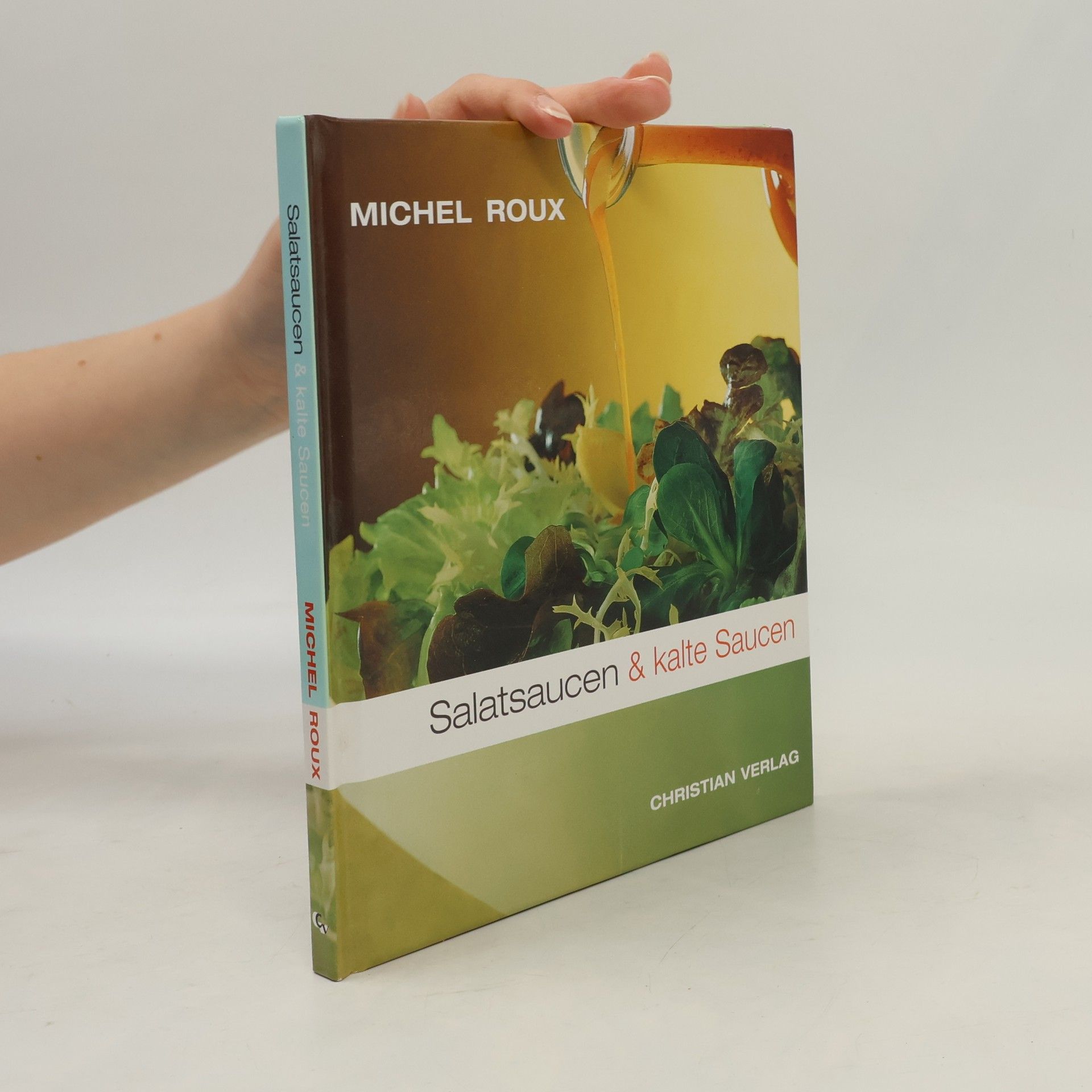 Michel Roux Salatsaucen & kalte Saucen