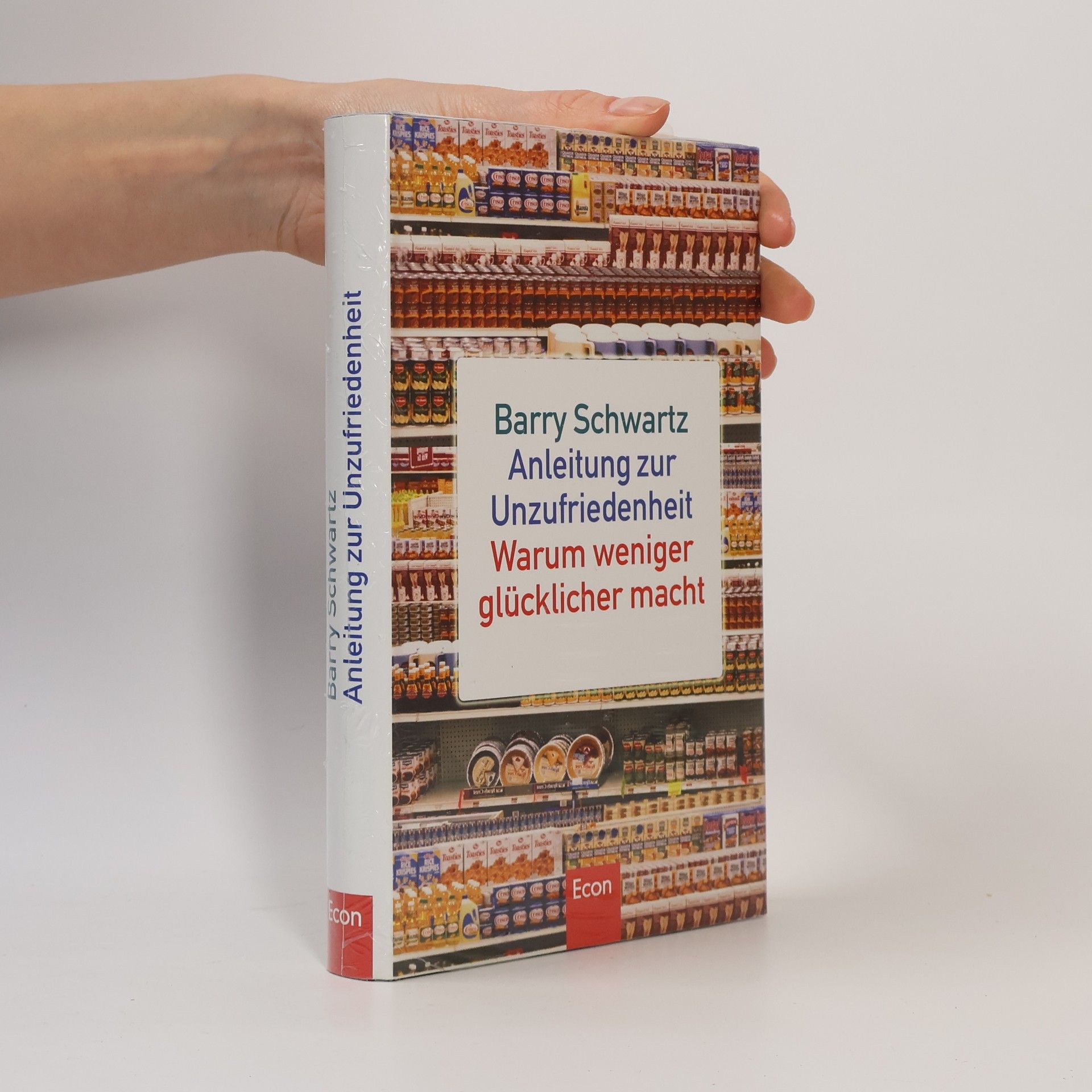 Barry Schwartz Anleitung zur Unzufriedenheit