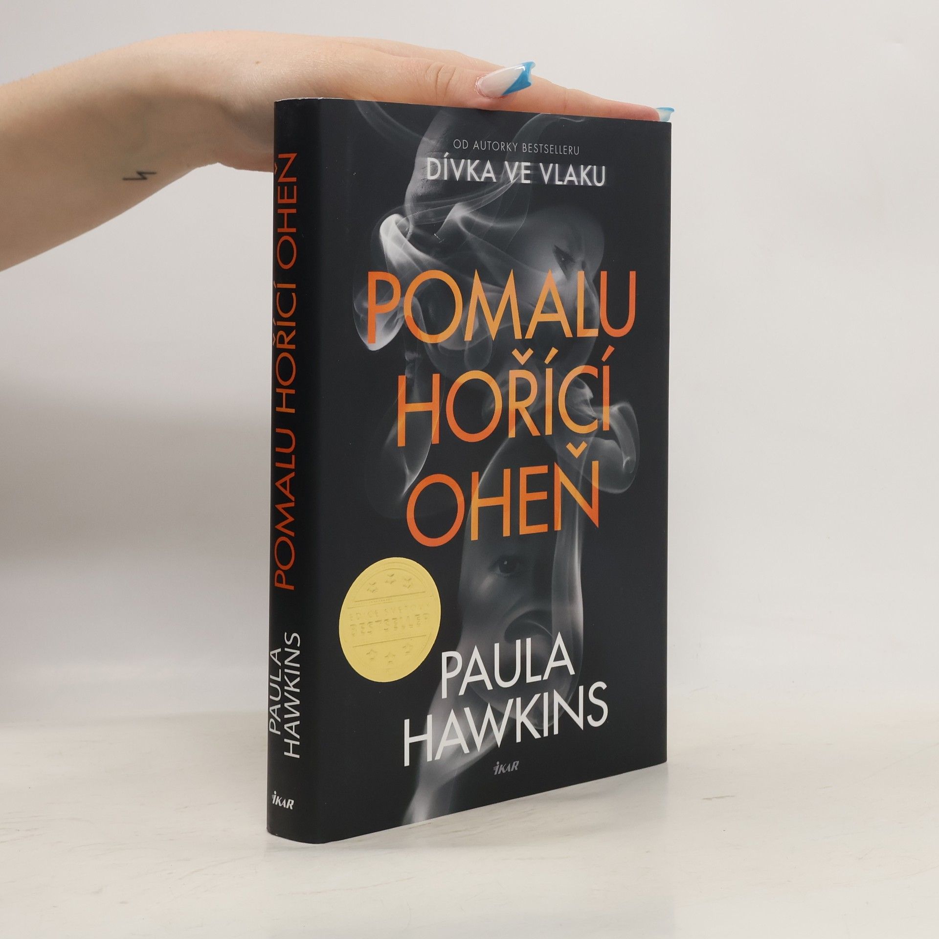 Paula Hawkins Pomalu hořící oheň