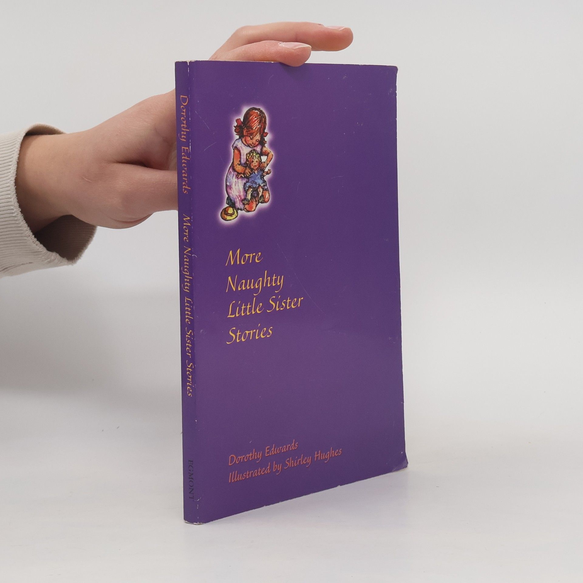 Dorothy Edwards My Naughty Little Sister Series: More Naughty Little Sister Stories