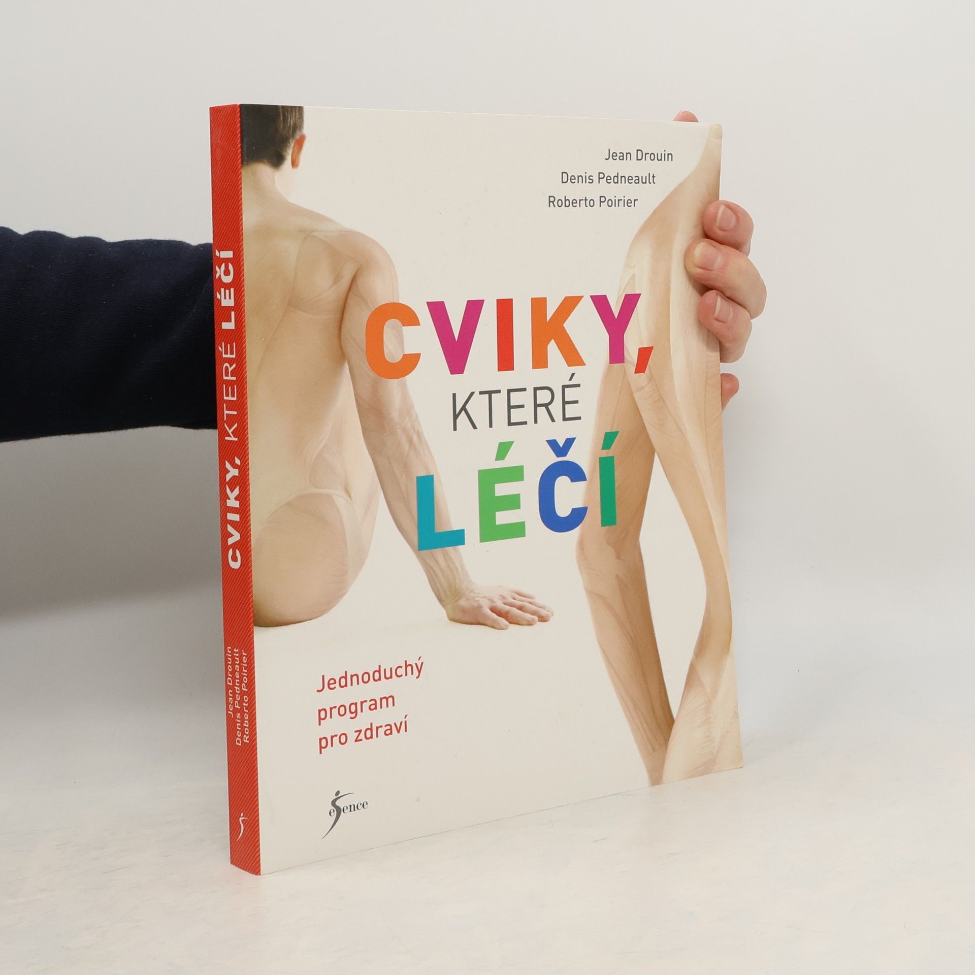 Jean Drouin Cviky, které léčí : jednoduchý program pro zdraví