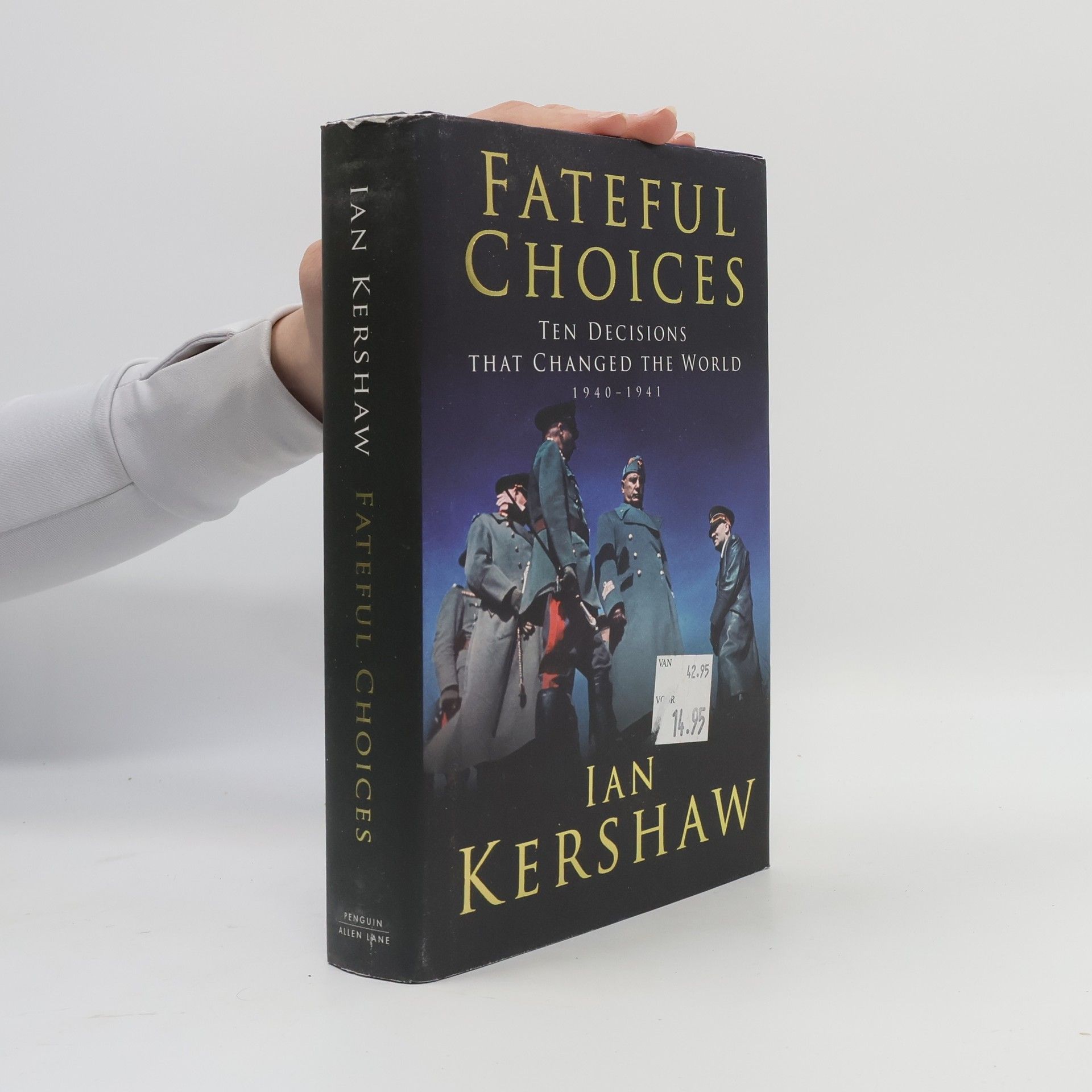 Ian Kershaw Fateful Choices