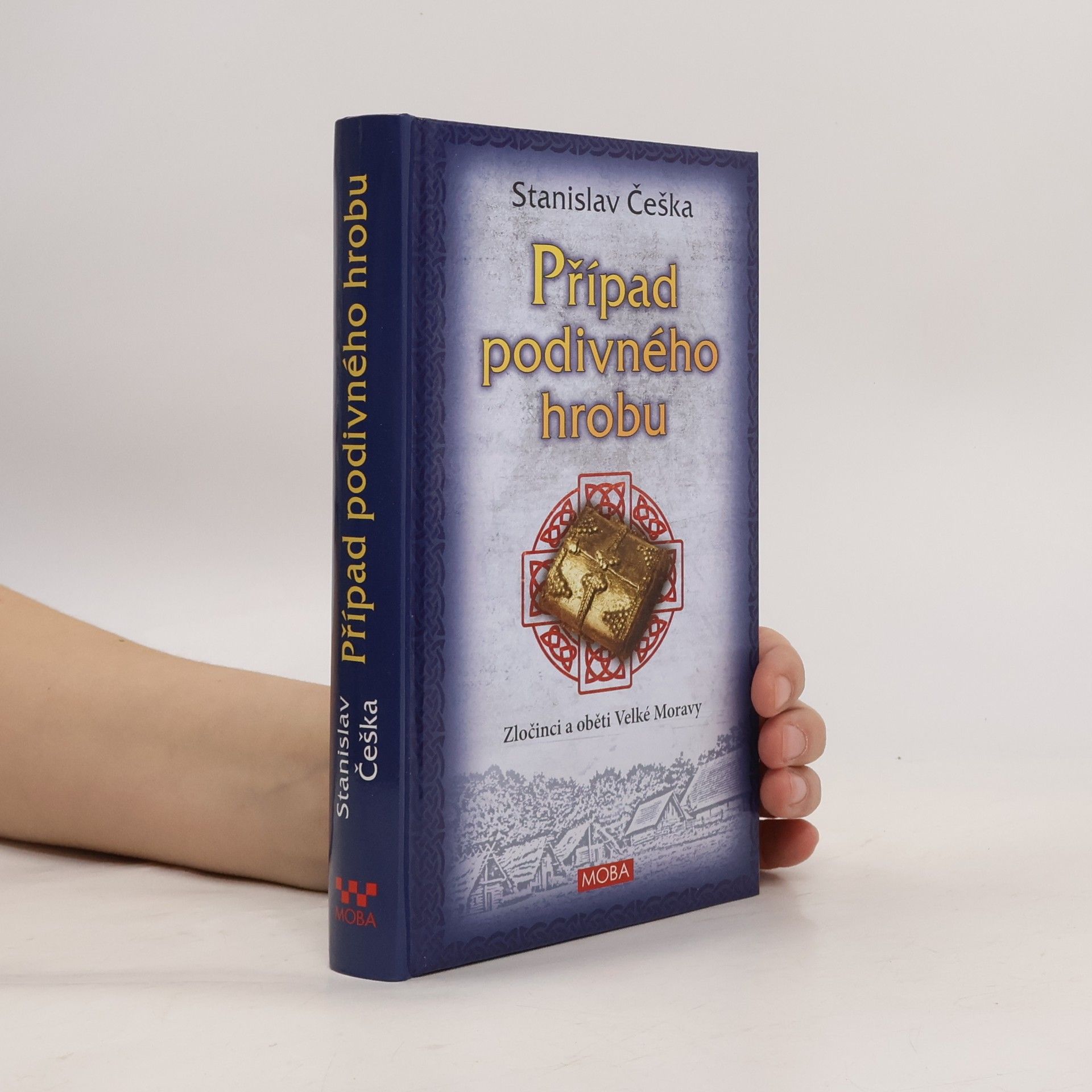 Stanislav Češka Případ podivného hrobu