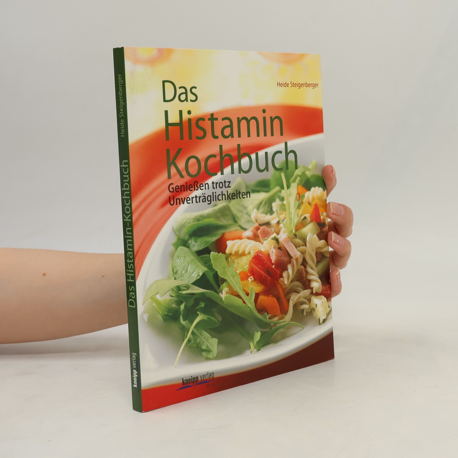 Heide Steigenberger Das Histamin-Kochbuch