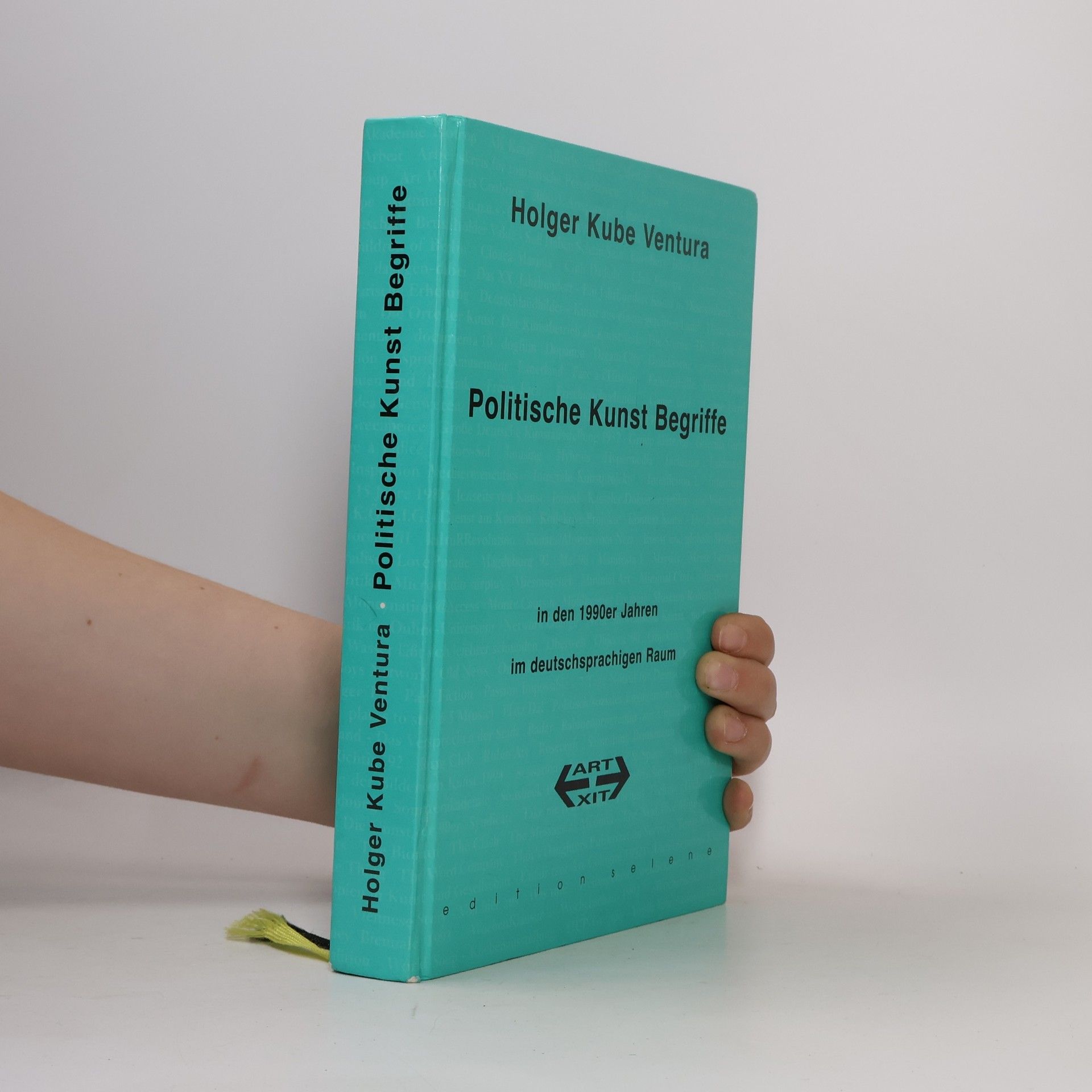 Holger Kube Ventura Politische Kunst Begriffe in den 1990er Jahren im deutschsprachigen Raum