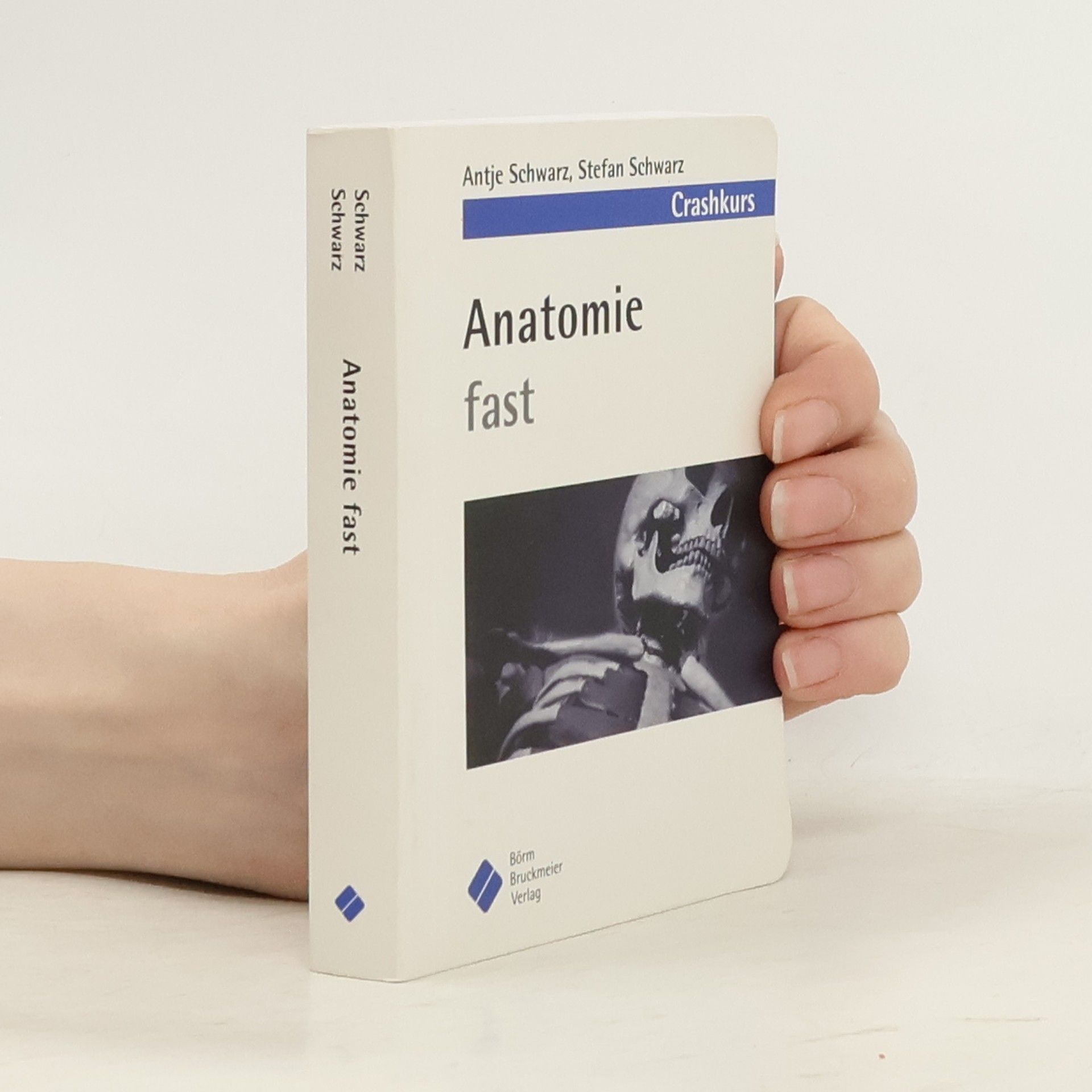 Antje Schwarz Crashkurs Anatomie fast