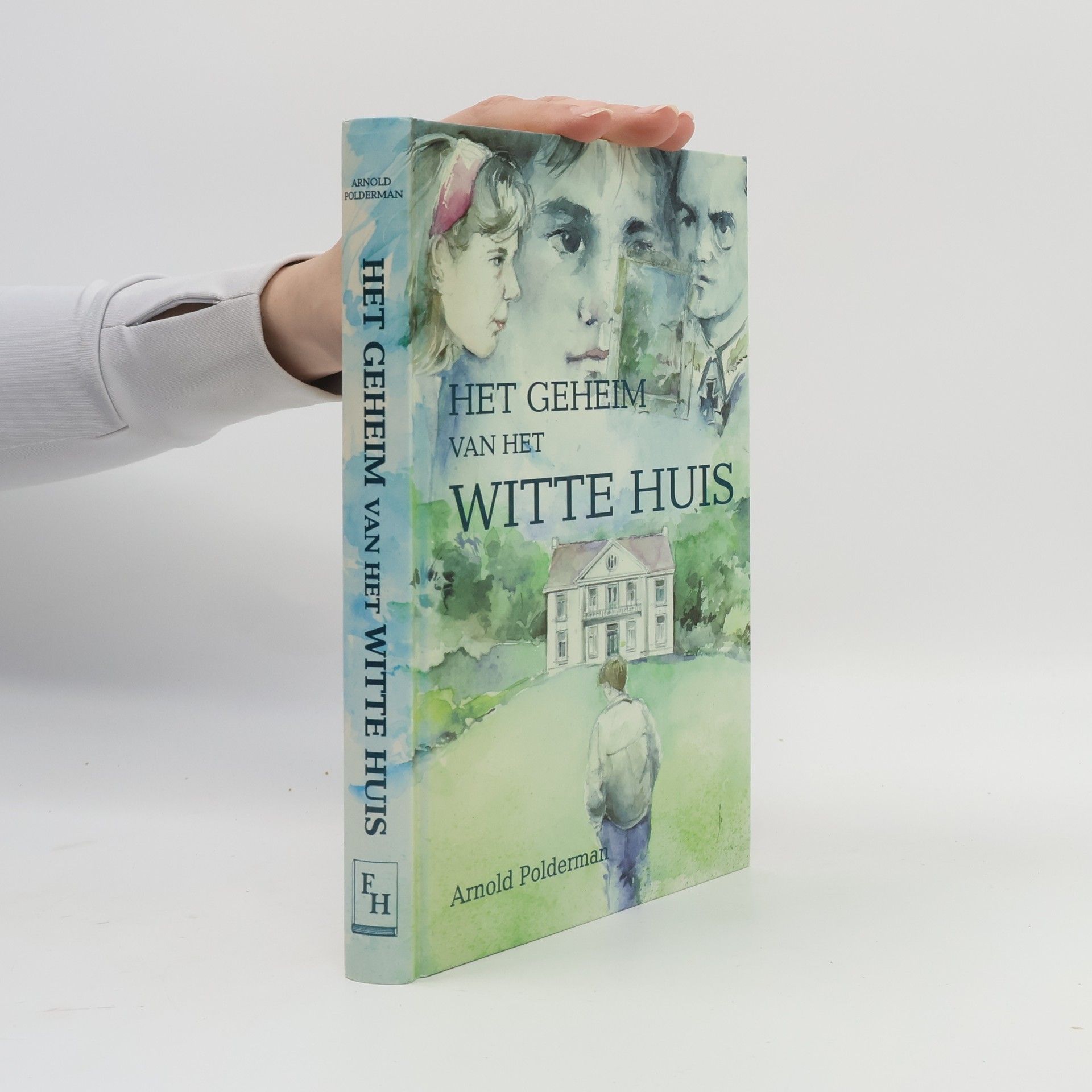 Arnold Polderman Het geheim van het Witte Huis