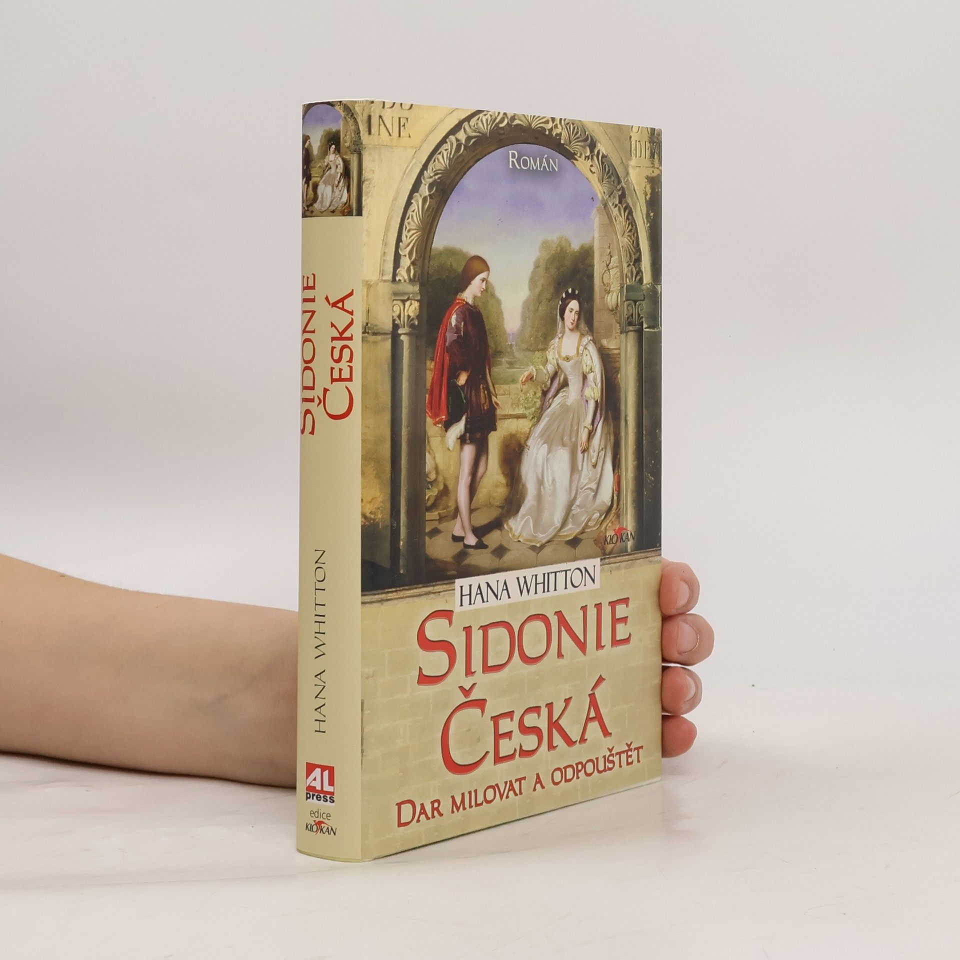 Hana Whitton Sidonie Česká : dar milovat a odpouštět