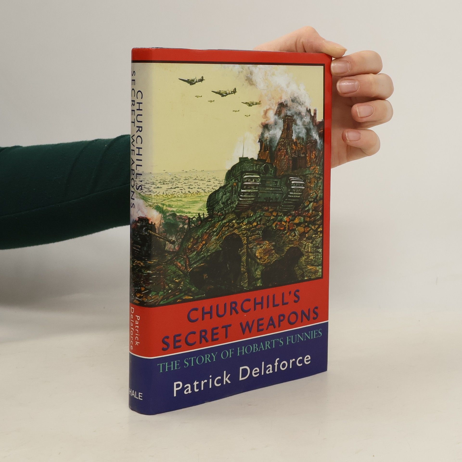 Patrick Delaforce Churchill's Secret Weapon