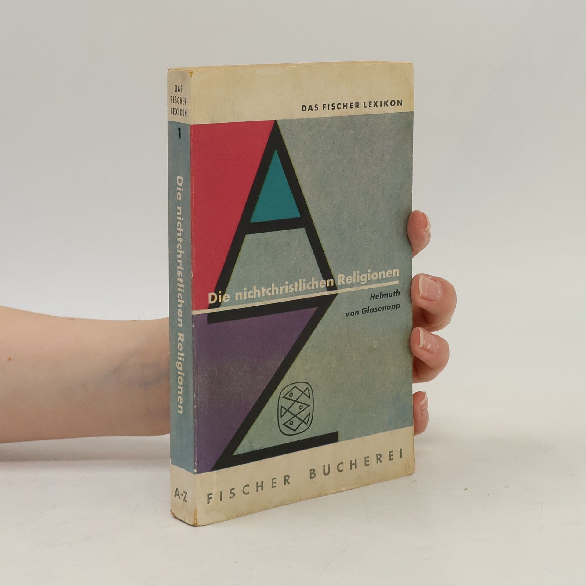 Helmuth von Glasenapp Die nichtchrislichen Religionen