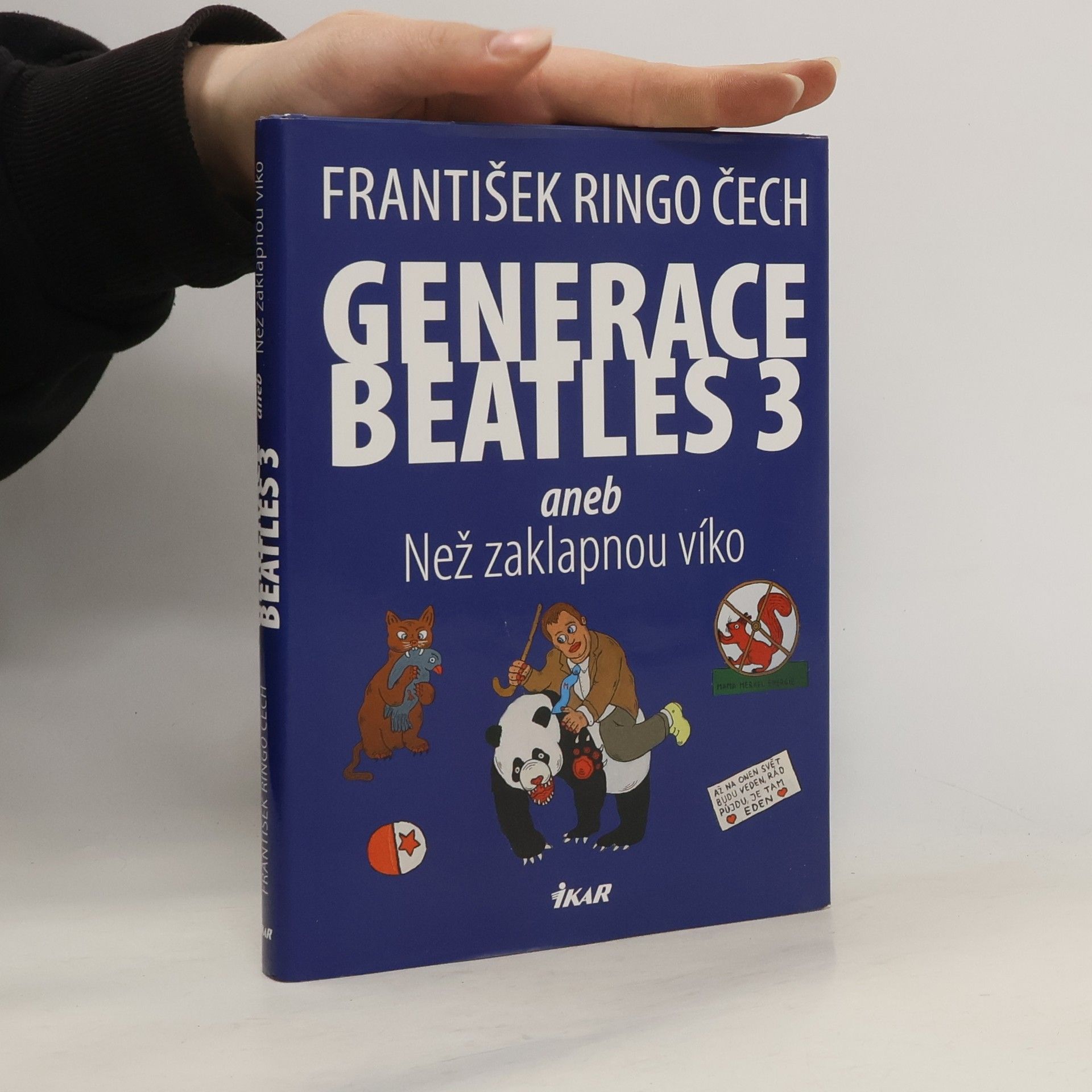 František Ringo Čech Generace Beatles 3, aneb, Než zaklapnou víko