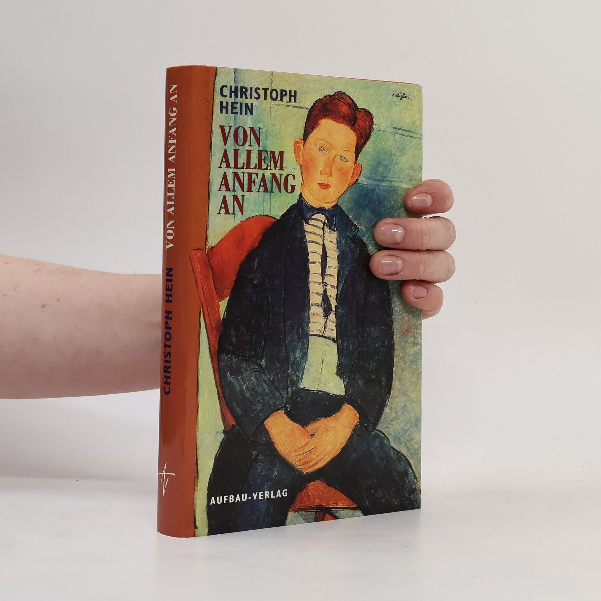Christoph Hein Von allem anfang an