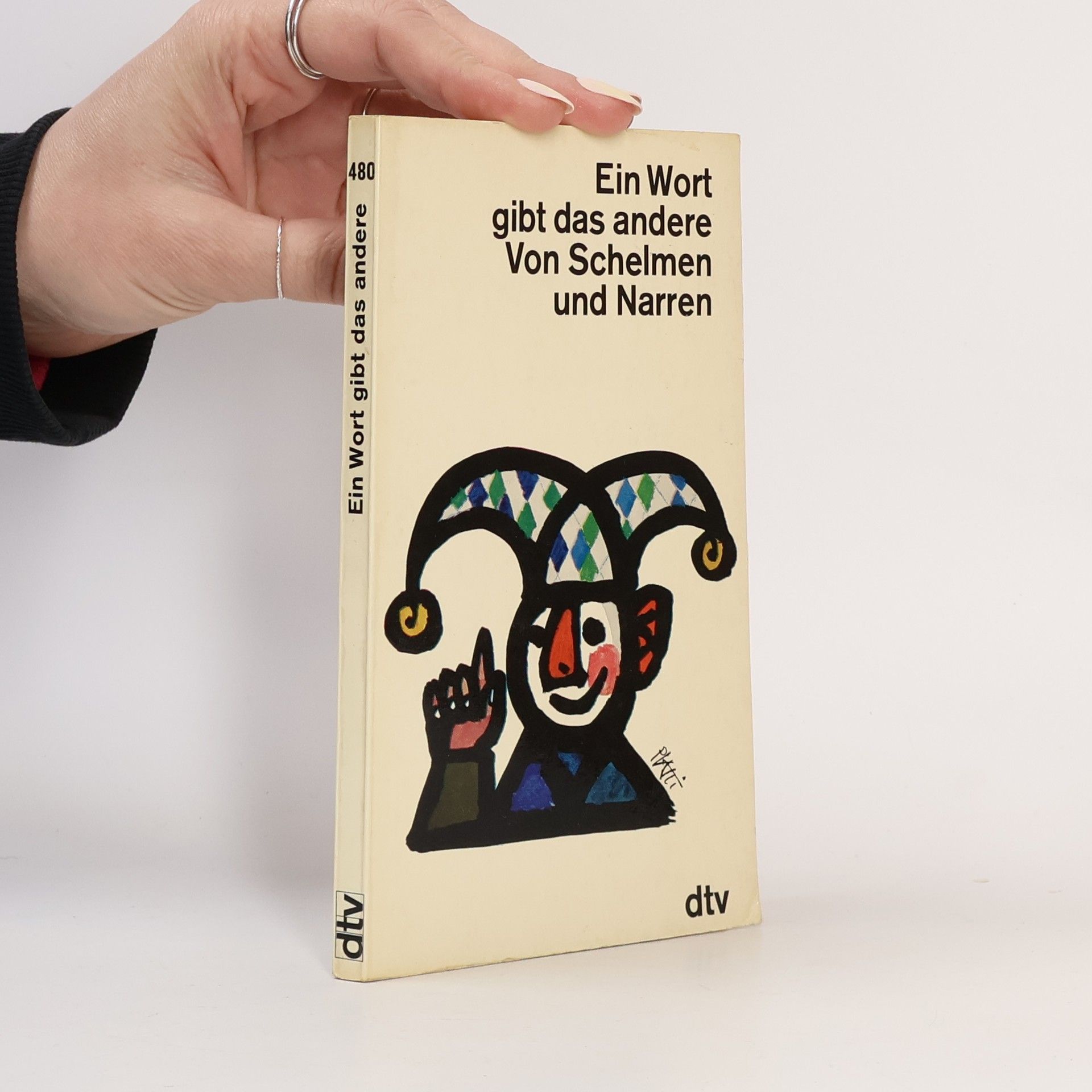 Paul Alverdes Ein Wort gibt das andere. Von Schelmen und Narren