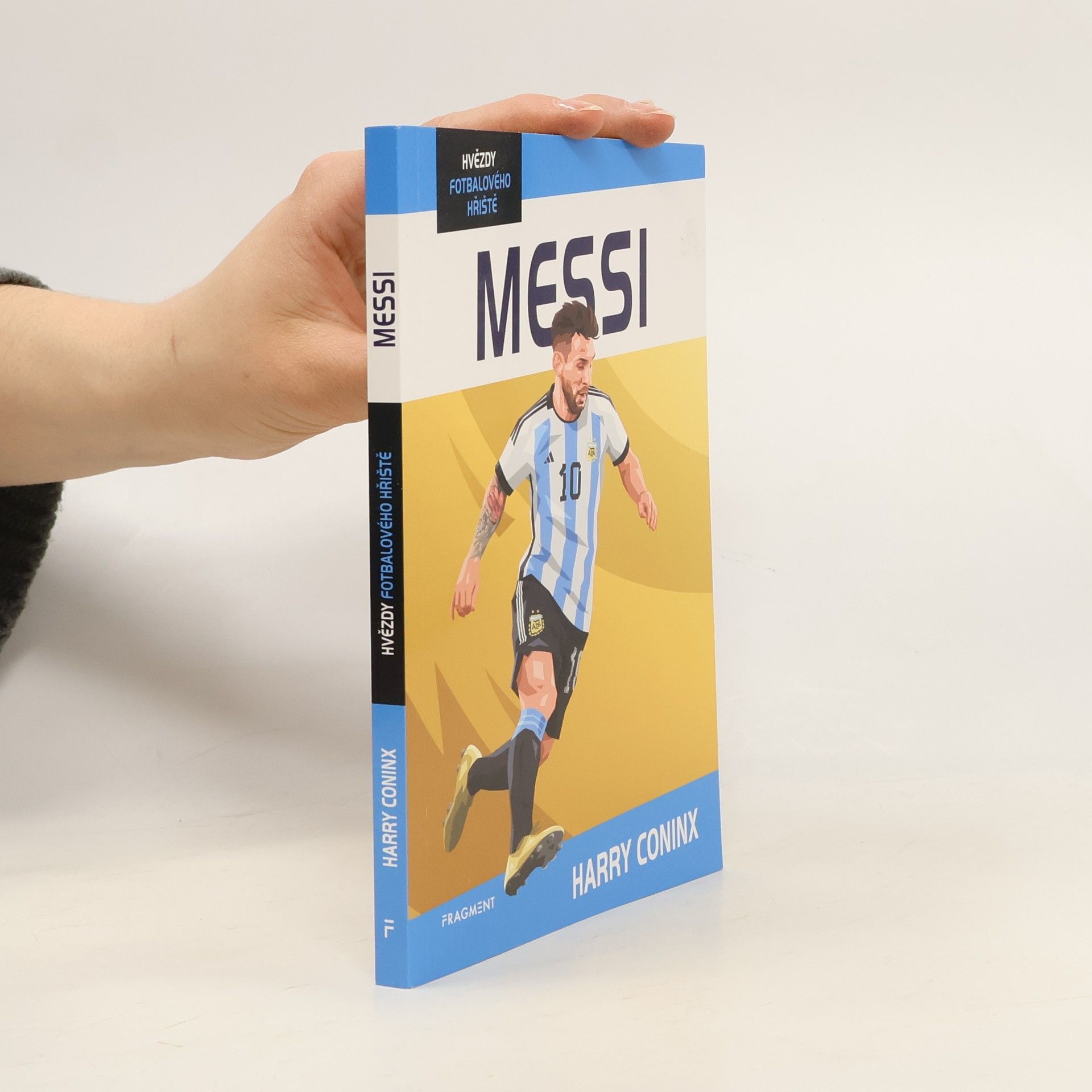 Harry Coninx Hvězdy fotbalového hřiště - Messi