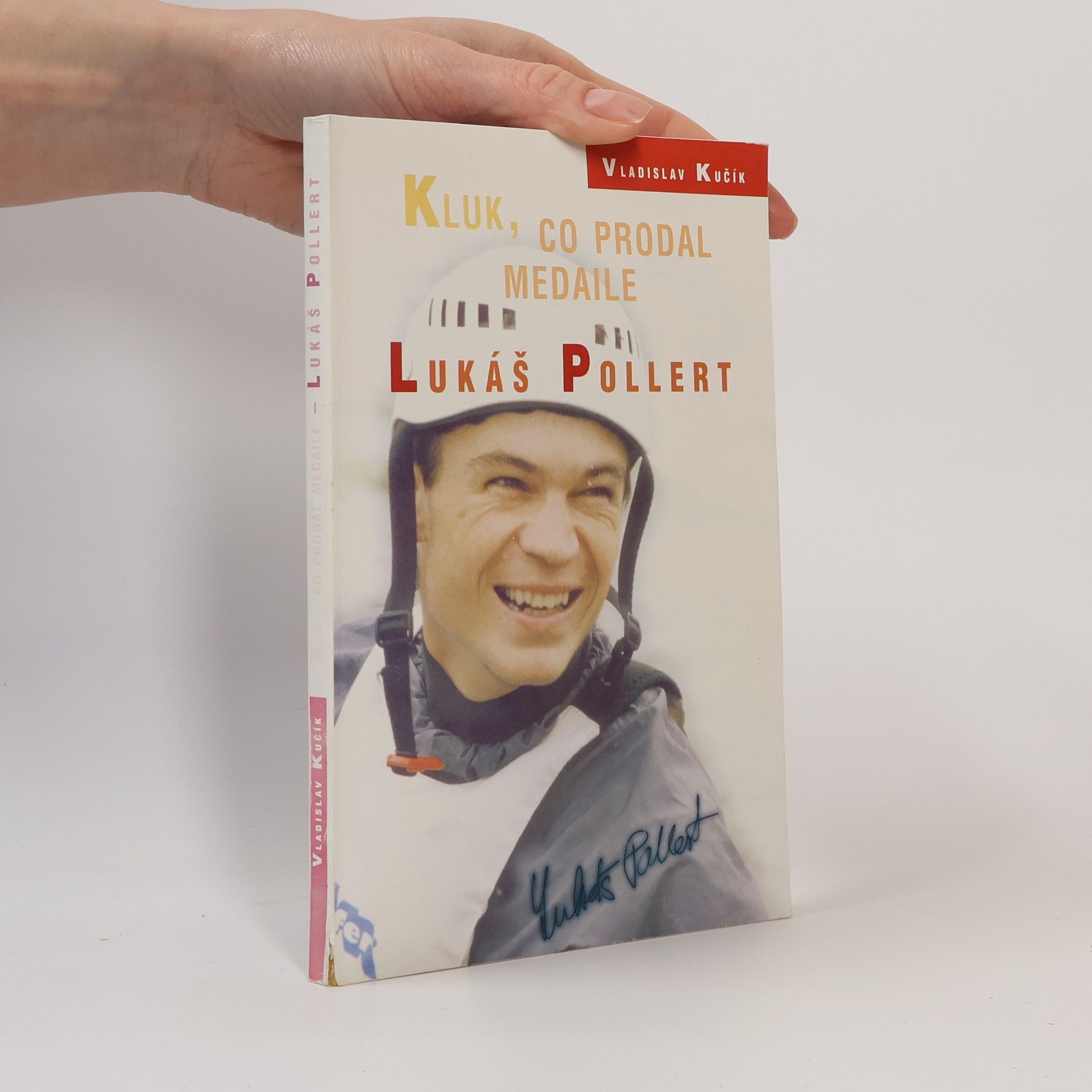 Vladislav Kučík Kluk, co prodal medaile. Lukáš Pollert