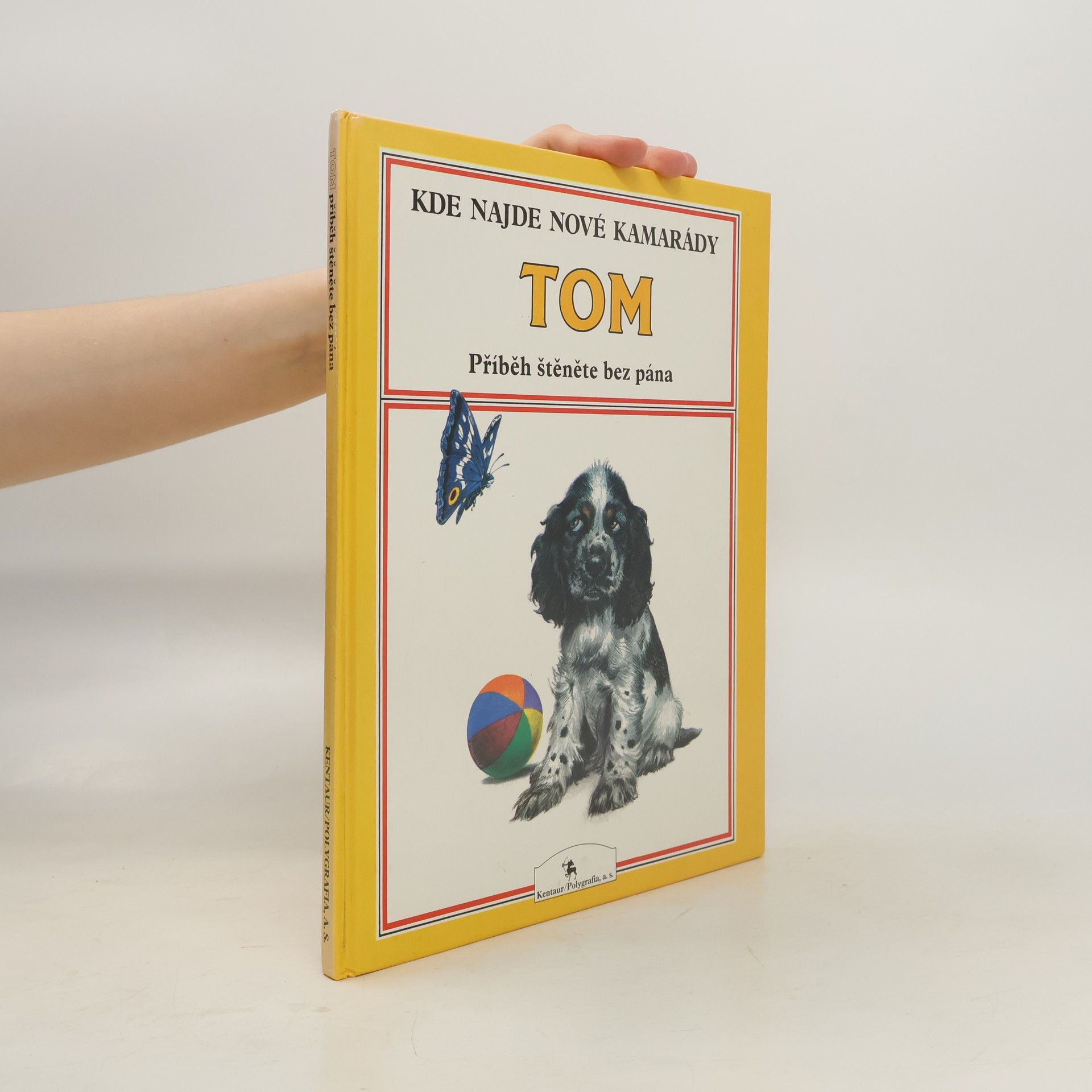 Kamil Pecka Tom: Příběh štěněte bez pána