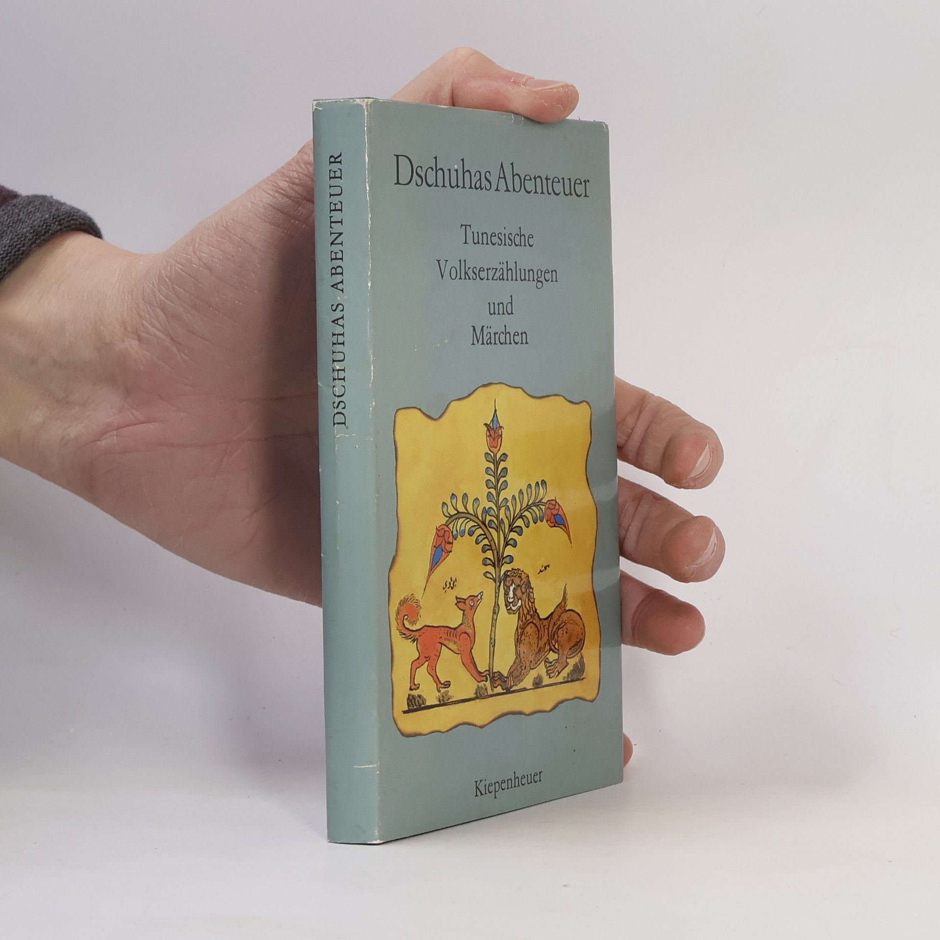 Various authors Dschuhas Abenteuer. Tunesische Volkserzählungen und Märchen